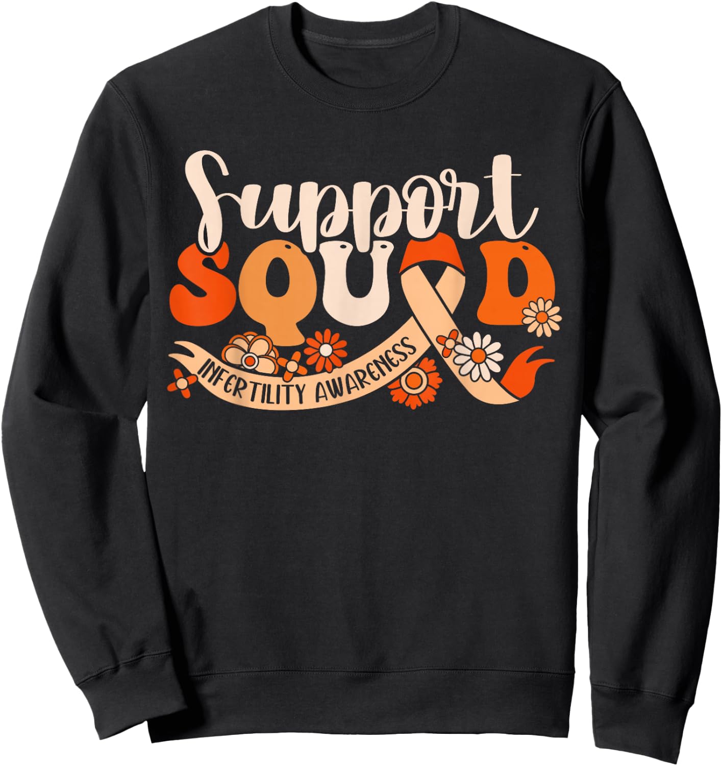 Orange Infertility Awareness Support Squad Partner IVF Month Sweatshirt - Sweatshirt | Black