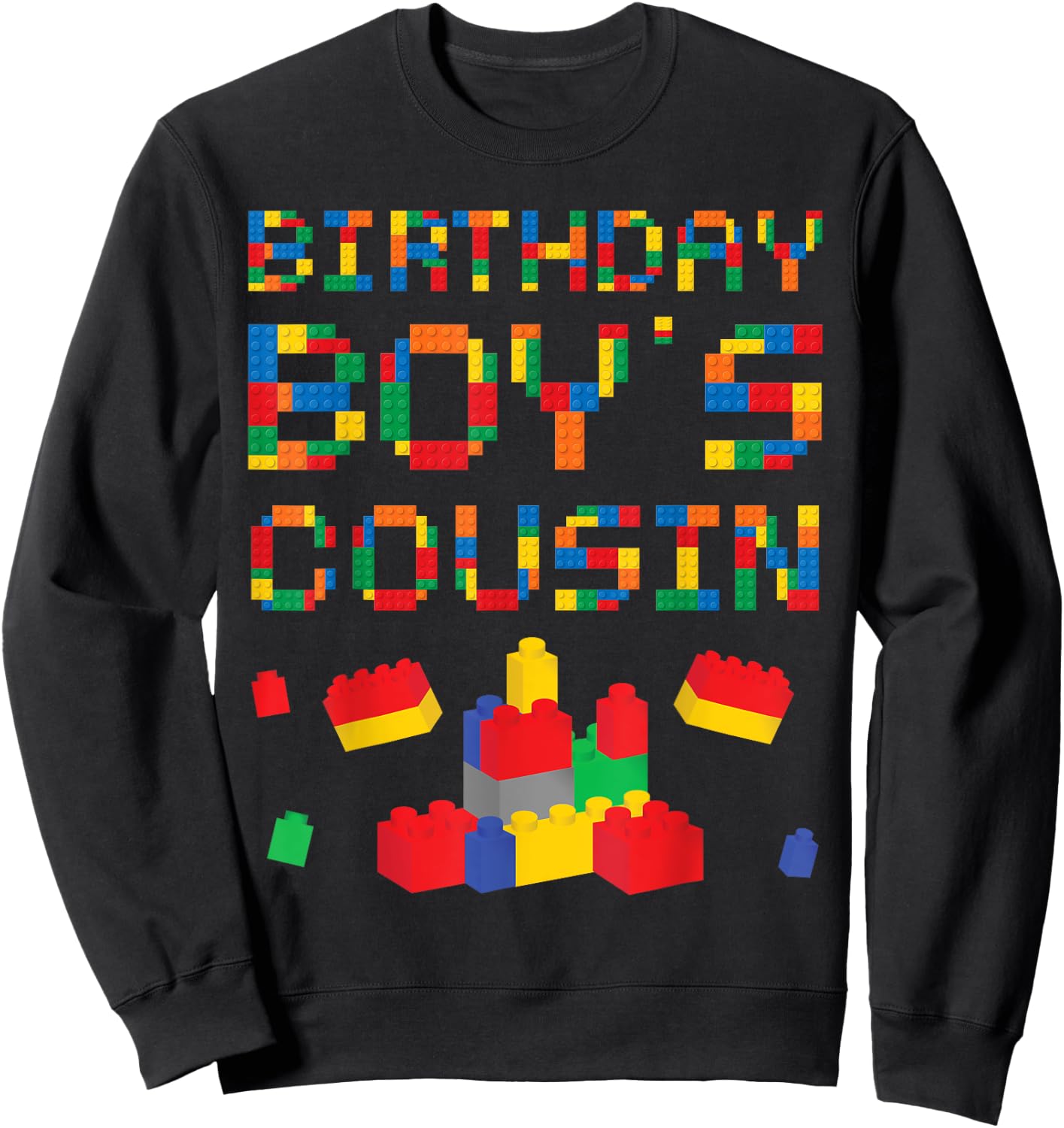 Building Block Cousin Of Birthday Boy Sweatshirt - Sweatshirt | Black
