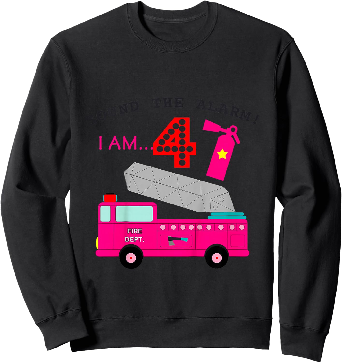 Fire Truck 4th Birthday 4 Yr Old Girls Firetruck Themed Cute Sweatshirt - Sweatshirt | Black