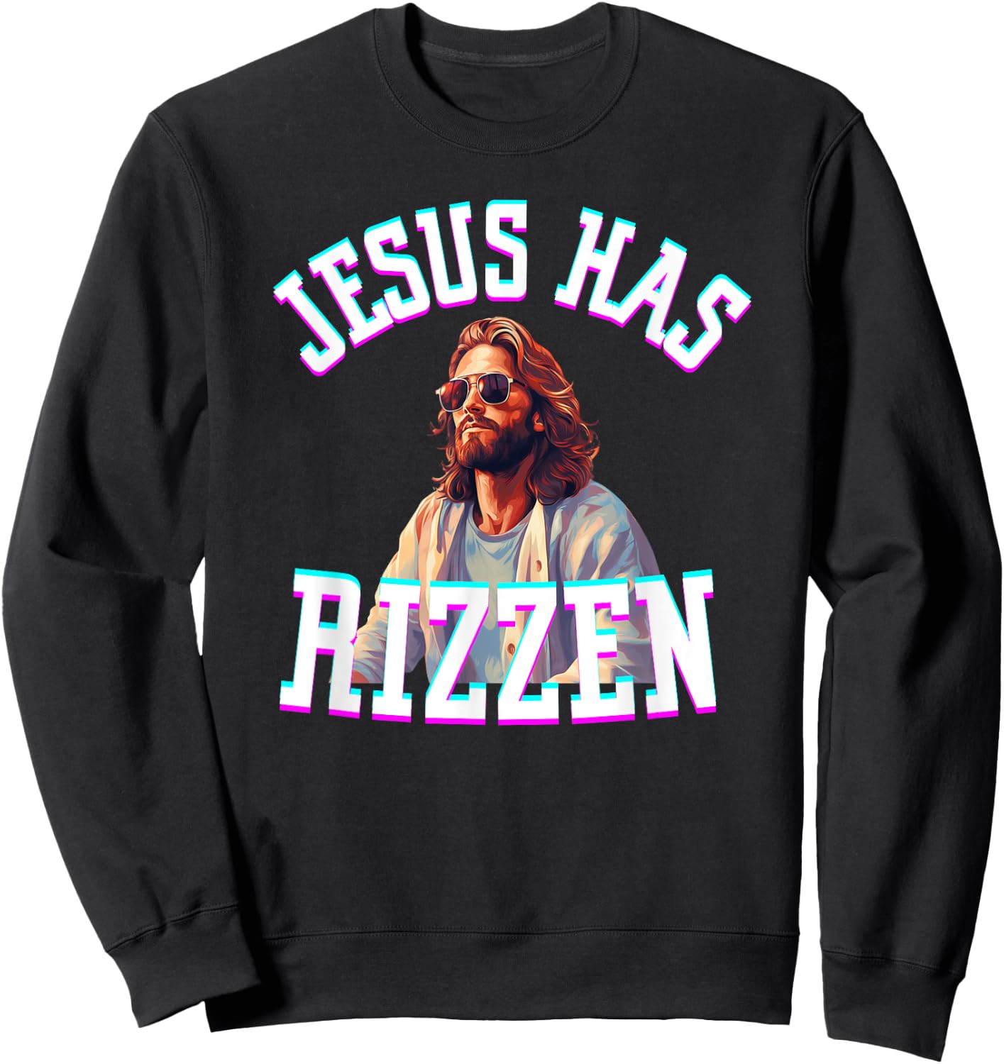 Jesus Has Rizzen Funny Christian Meme Novelty Jesus Christ Sweatshirt - Sweatshirt | Black