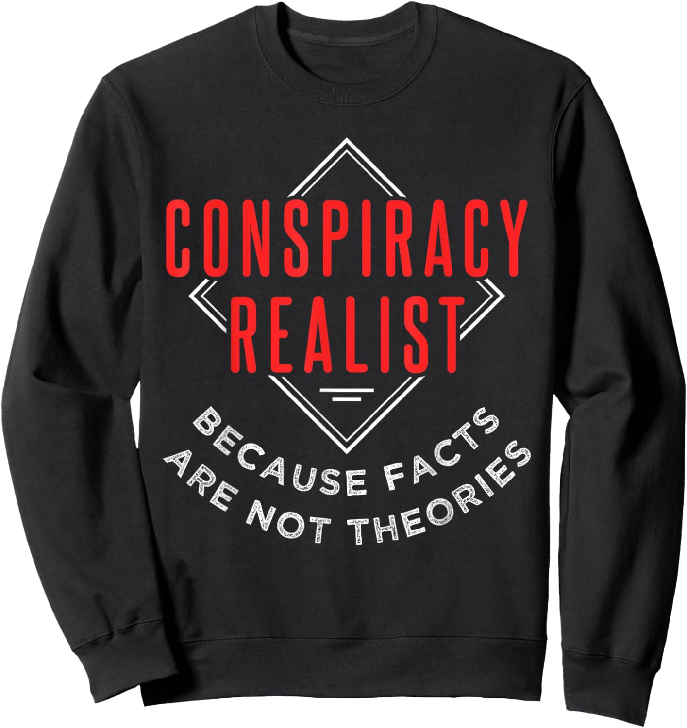 Conspiracy Realist Sweatshirt - Sweatshirt | Black