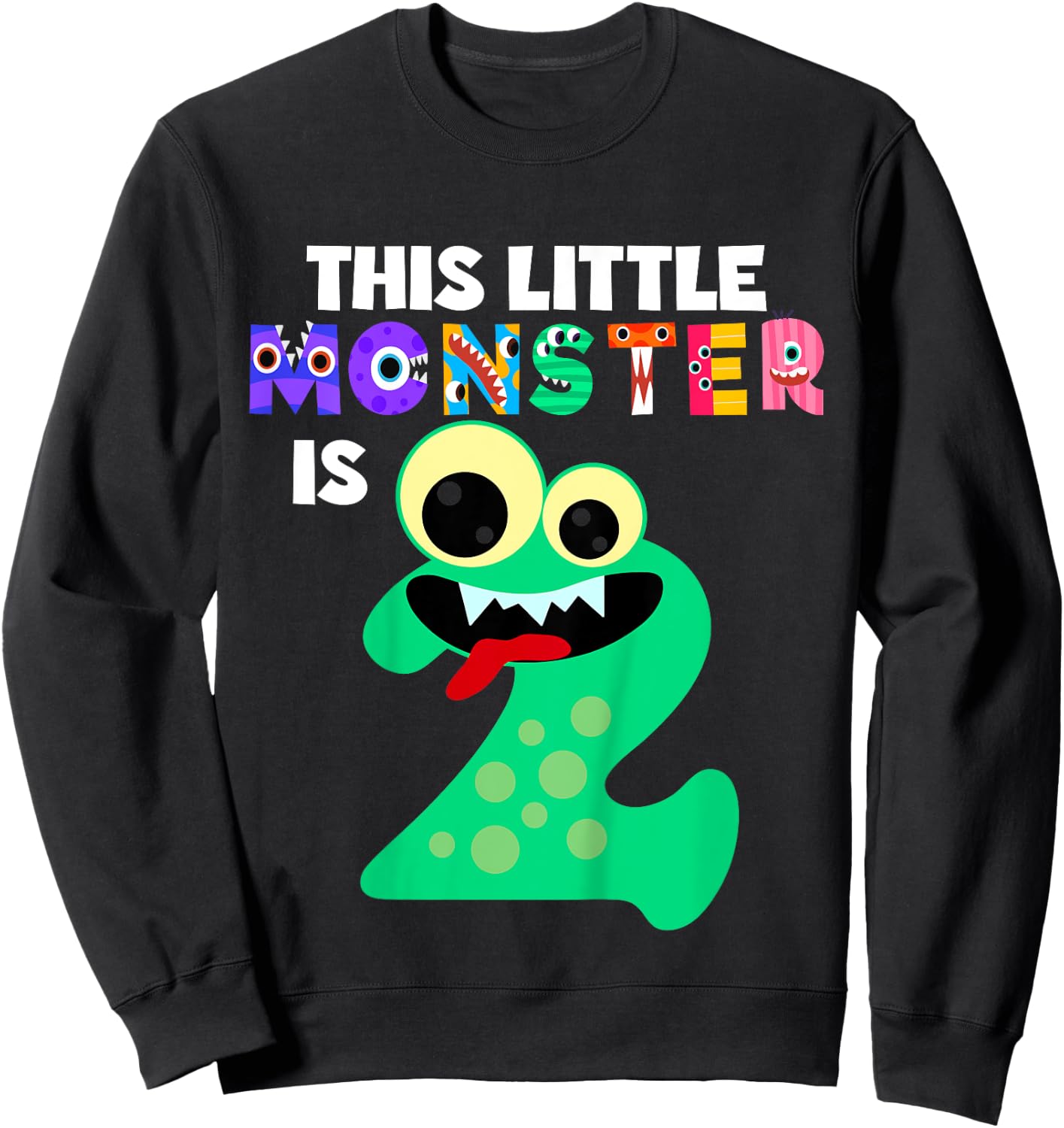 Kids This Little Monster is 2 Two Years 2nd Birthday Party Aliens Sweatshirt - Sweatshirt | Black