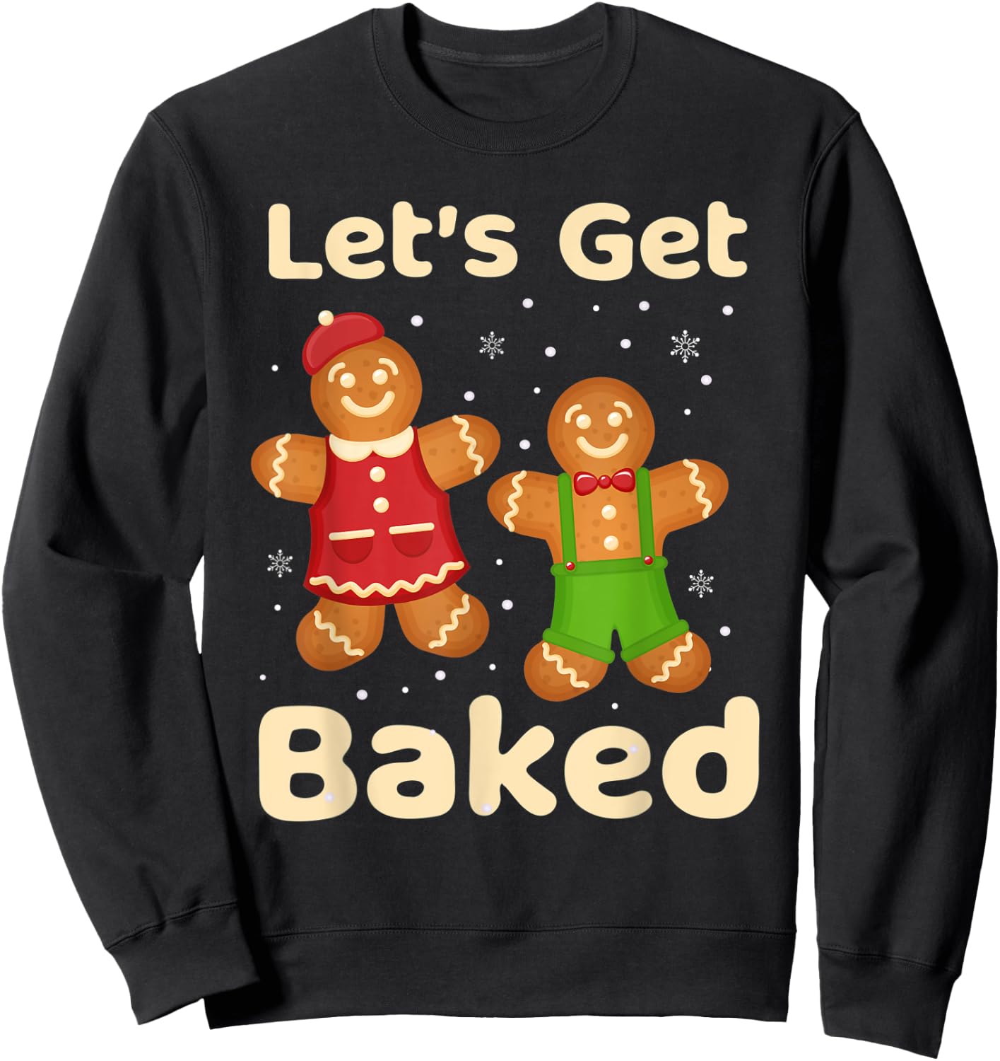 Let's get baked gingerbread shirt Cookie Baking Team Women Sweatshirt - Sweatshirt | Black