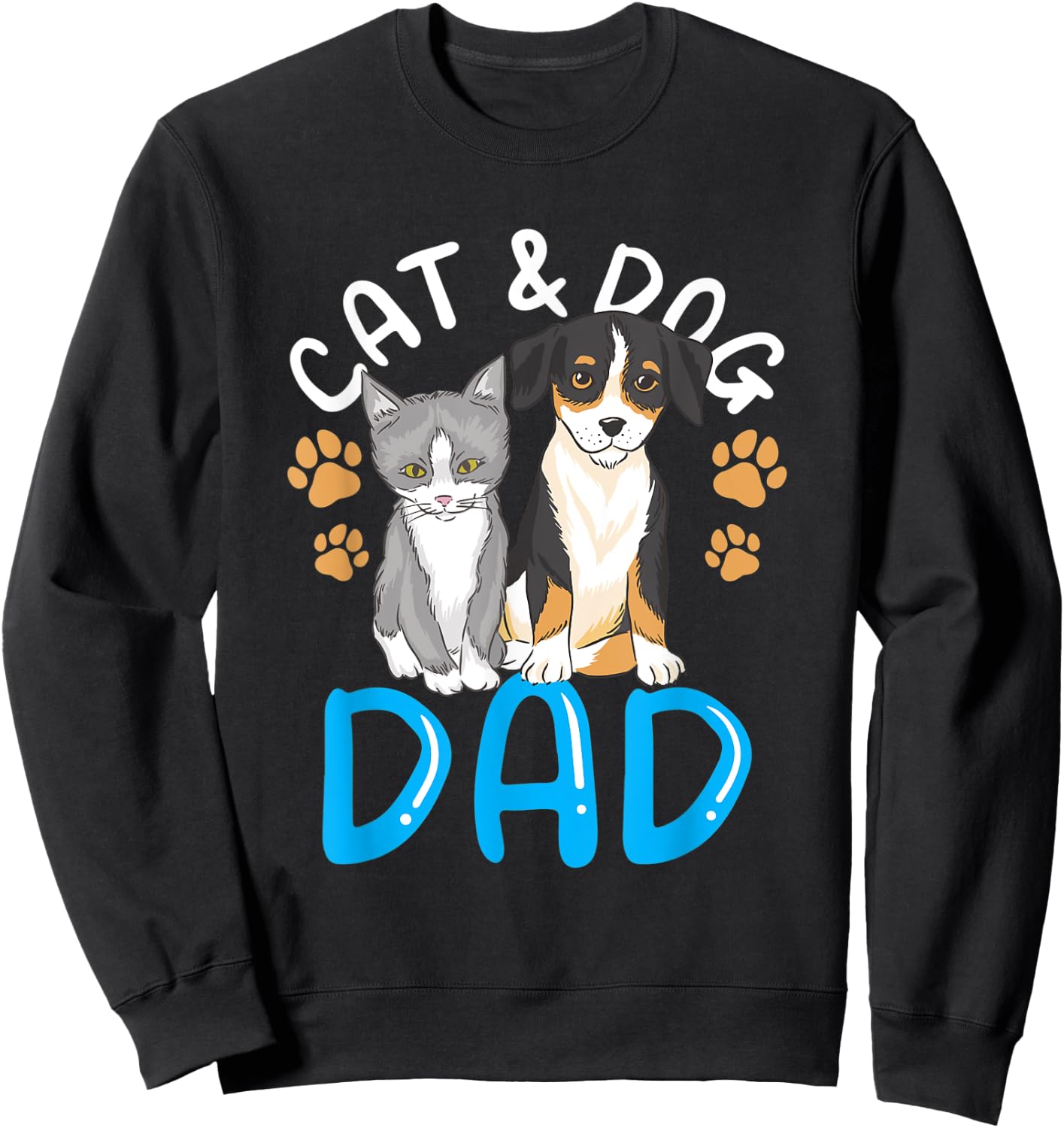 Cat And Dog Dad Boy Guy Lover Cats Dogs Father Daddy Papa Sweatshirt - Sweatshirt | Black