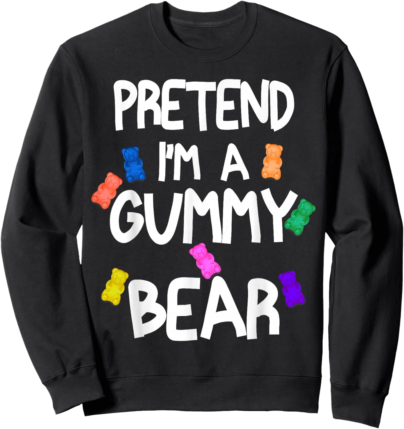 Pretend I'm A Gummy Bear Funny Lazy Halloween Costume Sweatshirt - Sweatshirt | Black