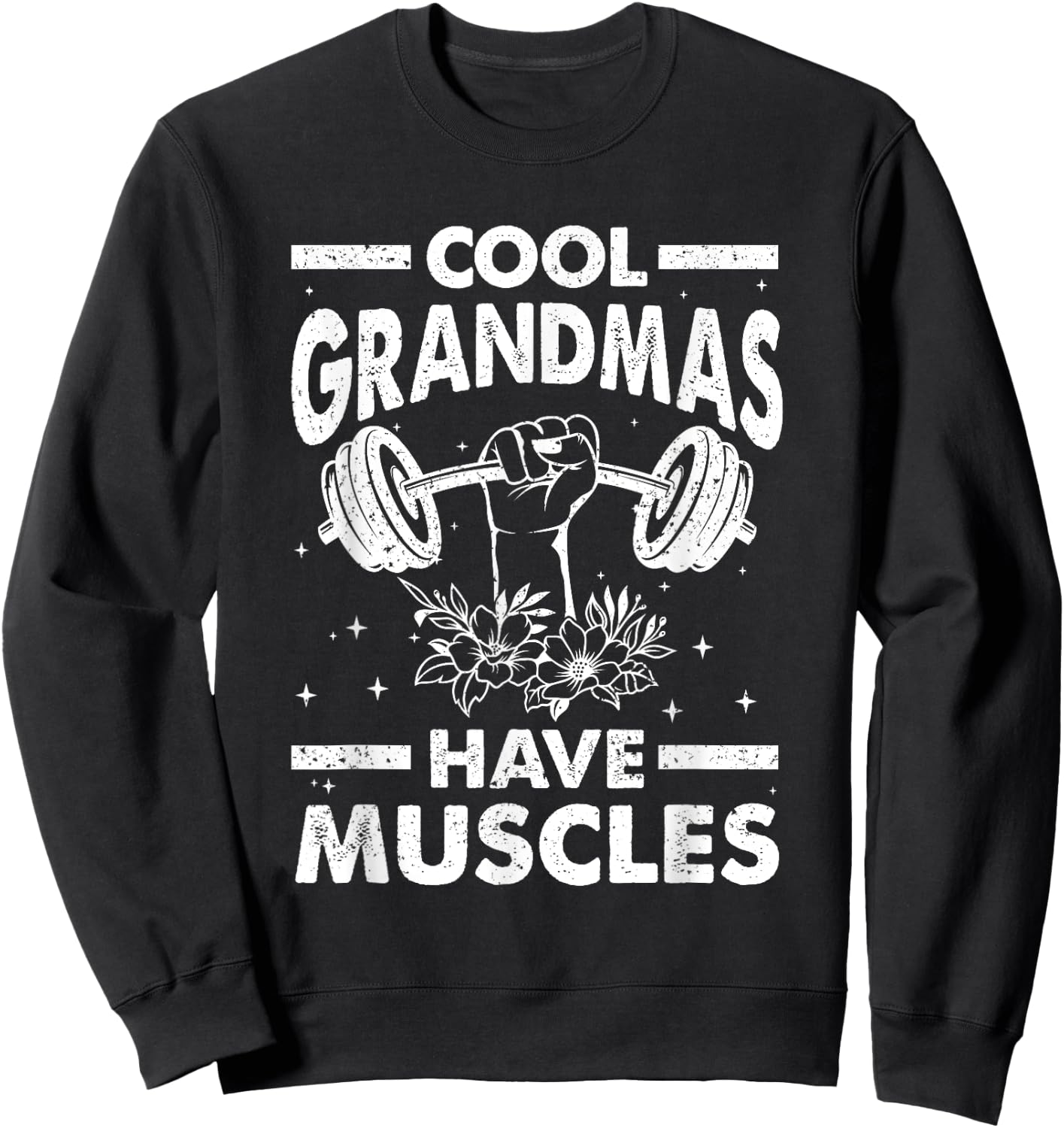 Cool Grandmas Have Muscles Sweatshirt - Sweatshirt | Black