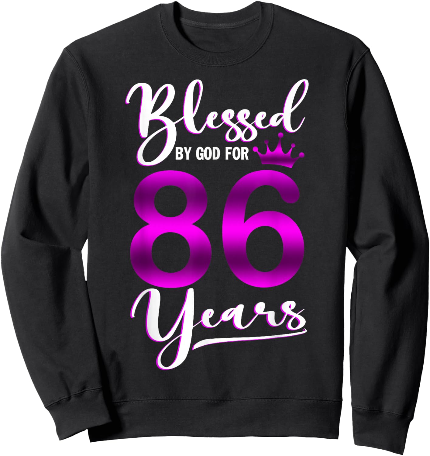 Vintage Blessed by God For 86 Years Old Happy 86th Birthday Sweatshirt - Sweatshirt | Black