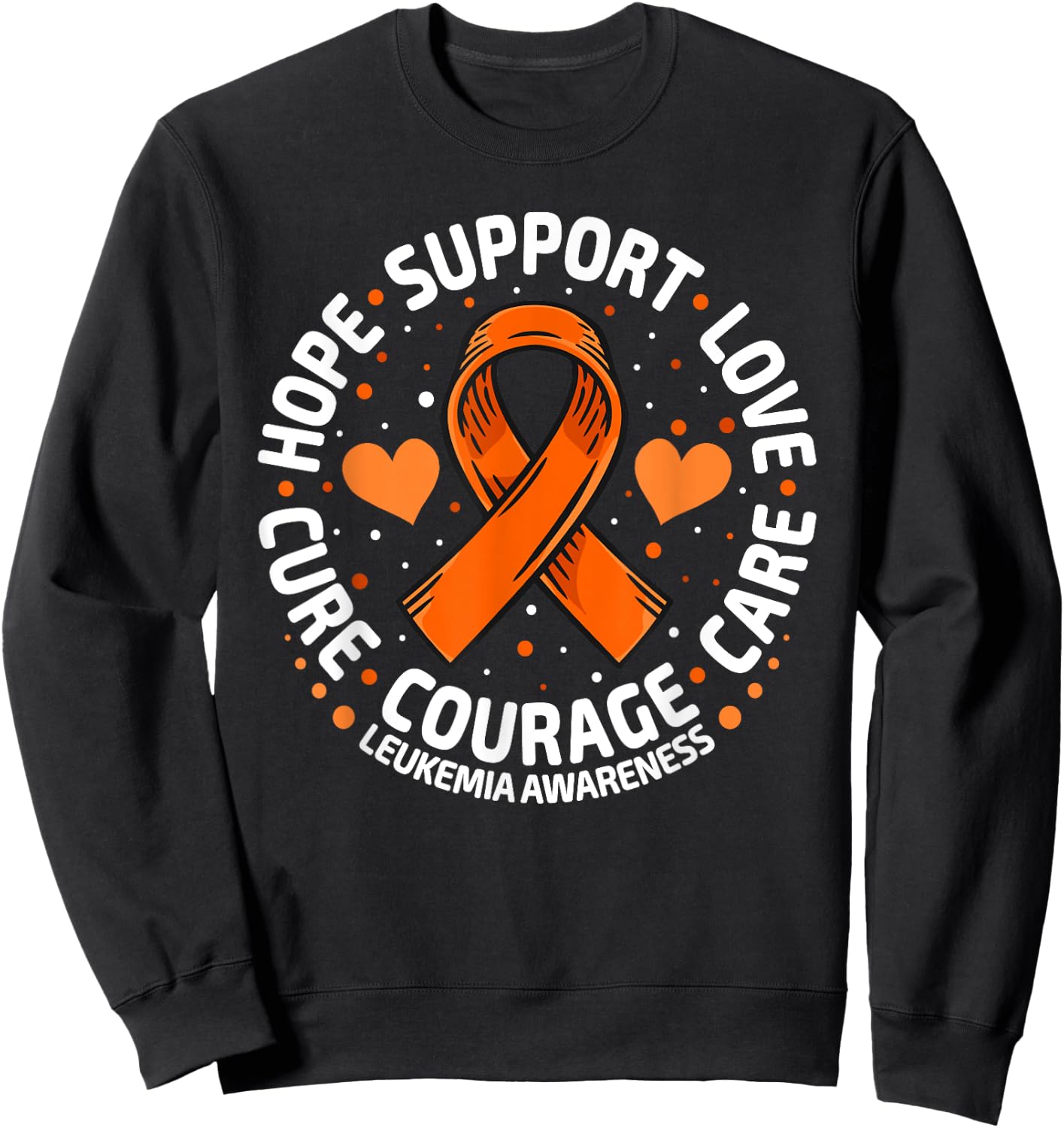 Leukemia Support Blood Cancer Family Leukemia Awareness Sweatshirt - Sweatshirt | Black