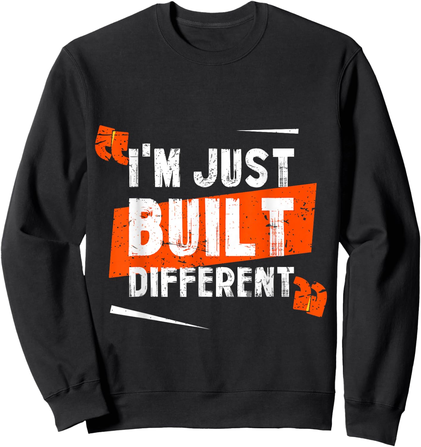 I'm Just Built Different Sweatshirt - Sweatshirt | Black