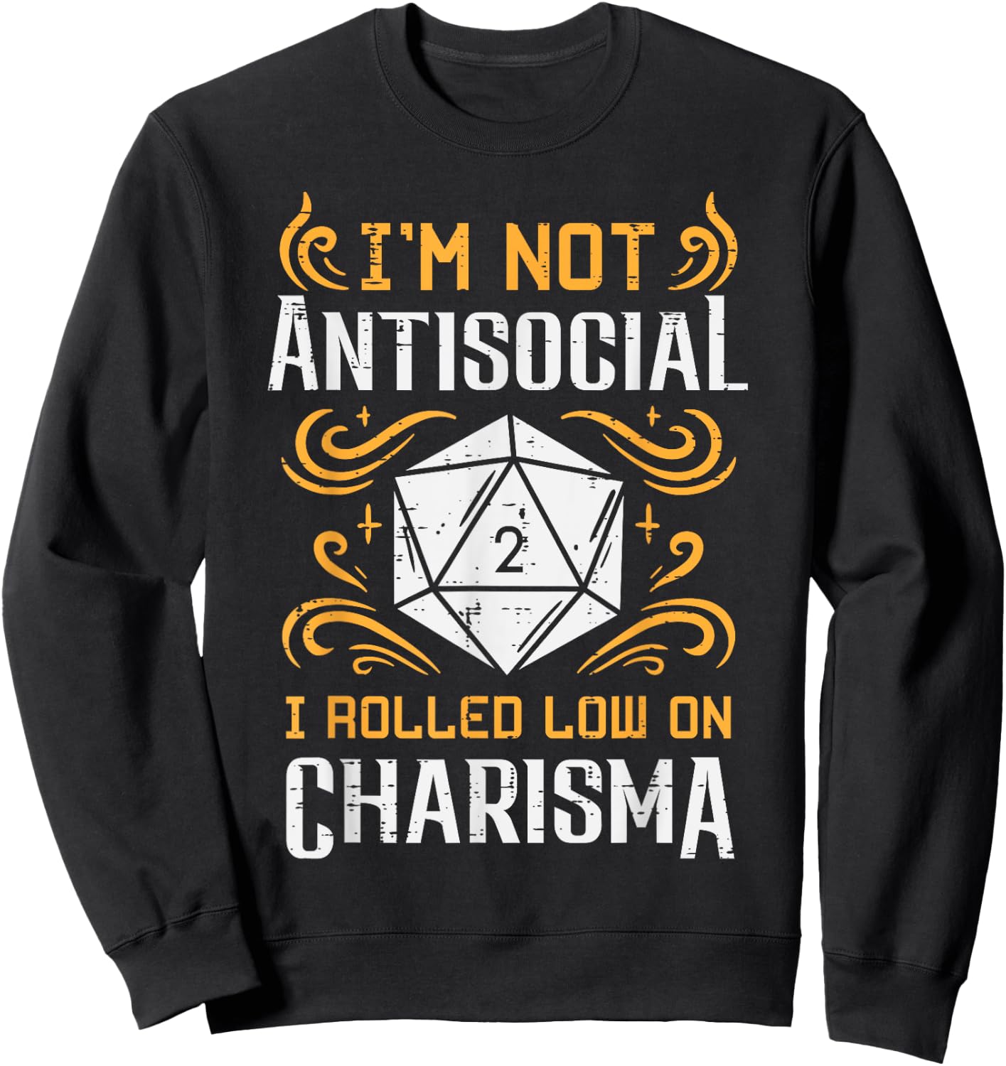 Not Anti Social Low Charisma Funny RPG Gamer Men Boys Kids Sweatshirt - Sweatshirt | Black