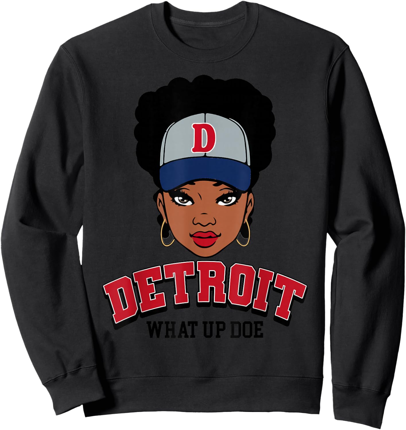 What Up Doe 313 Detroit Melanin Black Girl Sweatshirt - Sweatshirt | Black