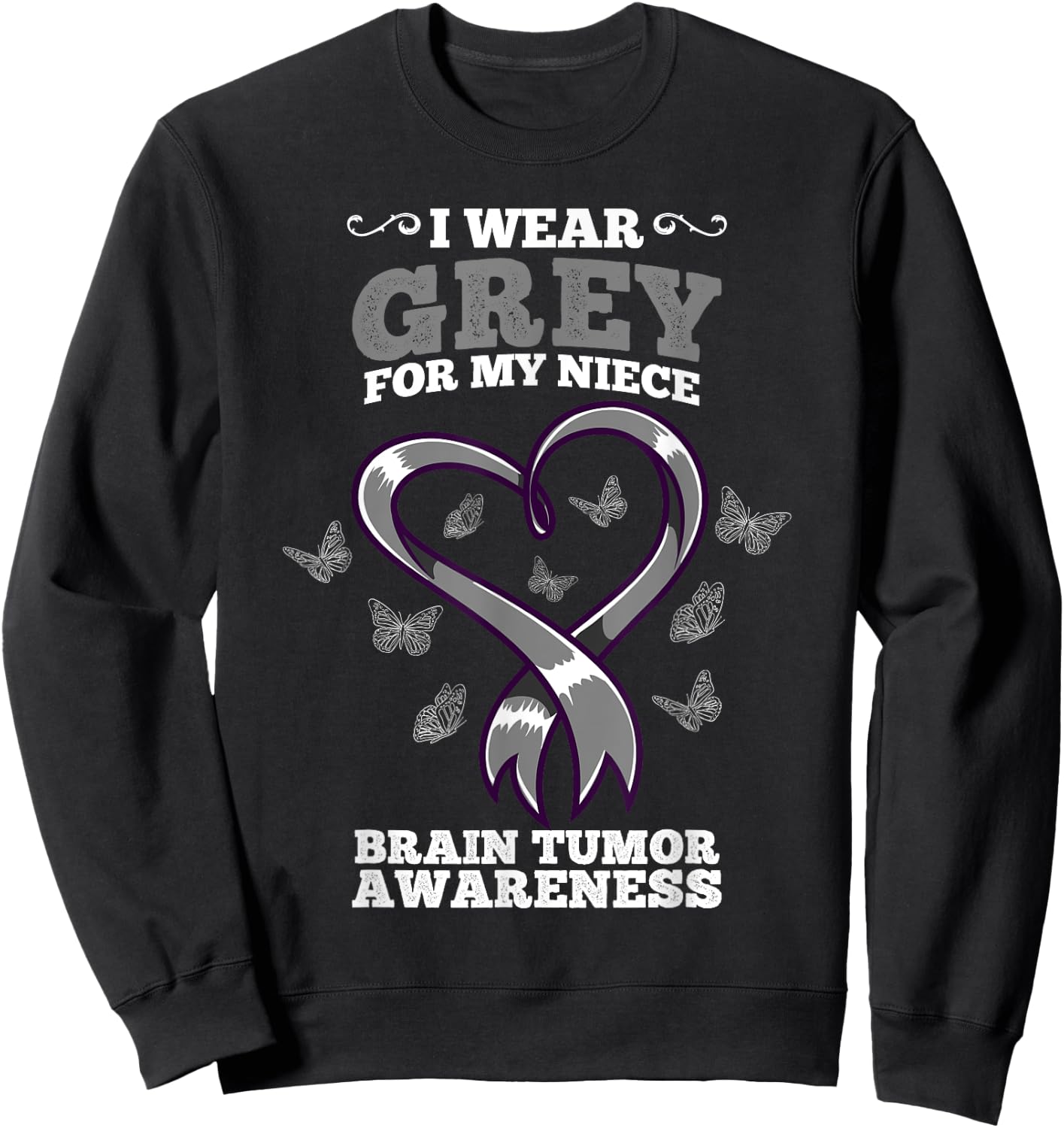 I Wear Grey For My Niece Brain Tumor Awareness Sweatshirt - Sweatshirt | Black