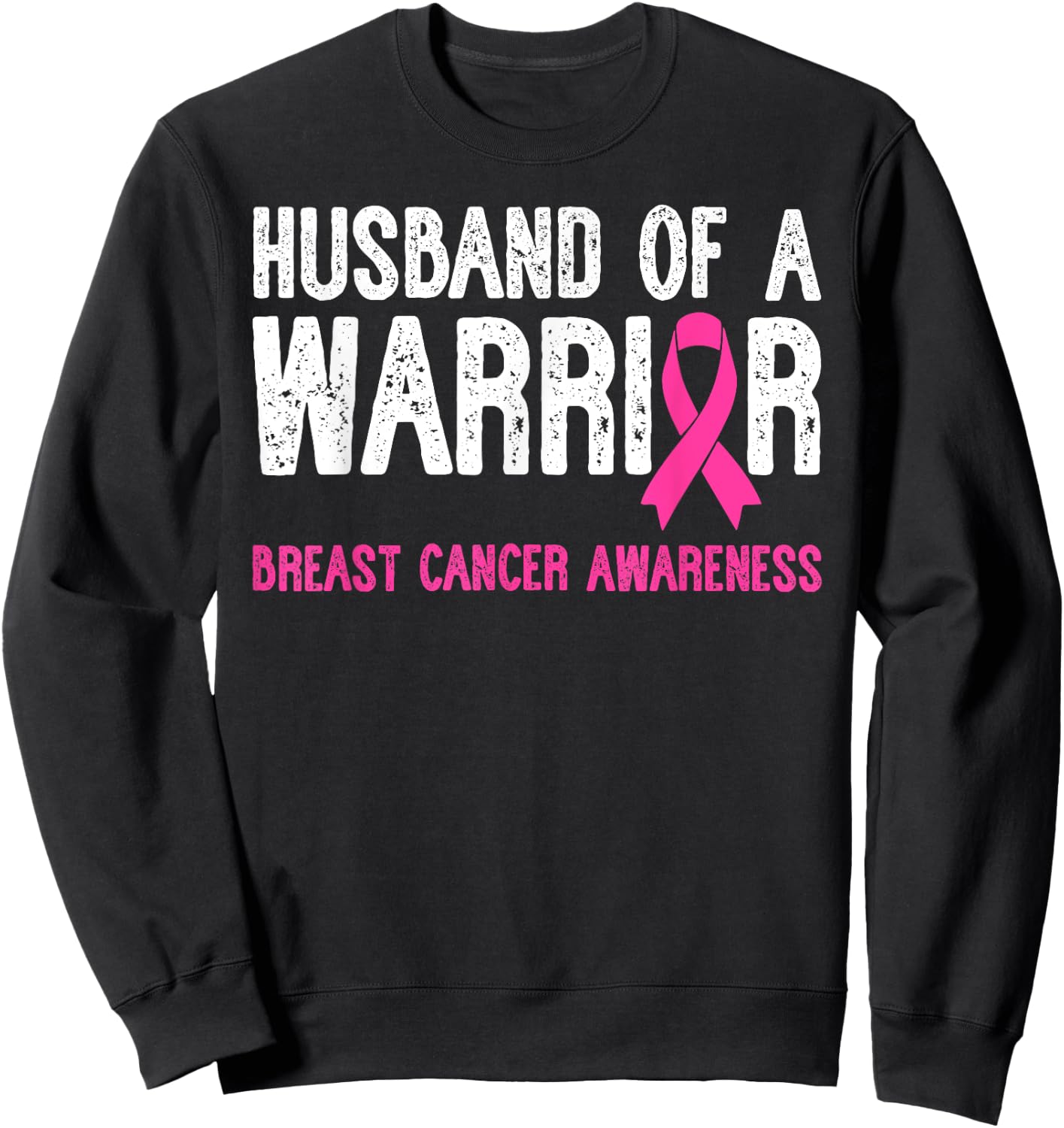 Husband Of A Warrior Breast Cancer Awareness Support Squad Sweatshirt - Sweatshirt | Black