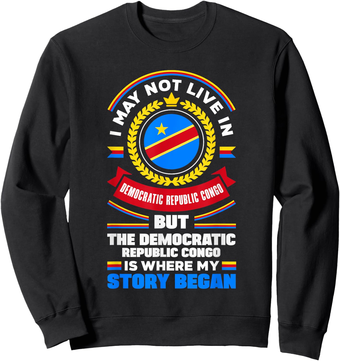 Congolese DR Congo Congolese Flag Quote Sweatshirt - Sweatshirt | Black