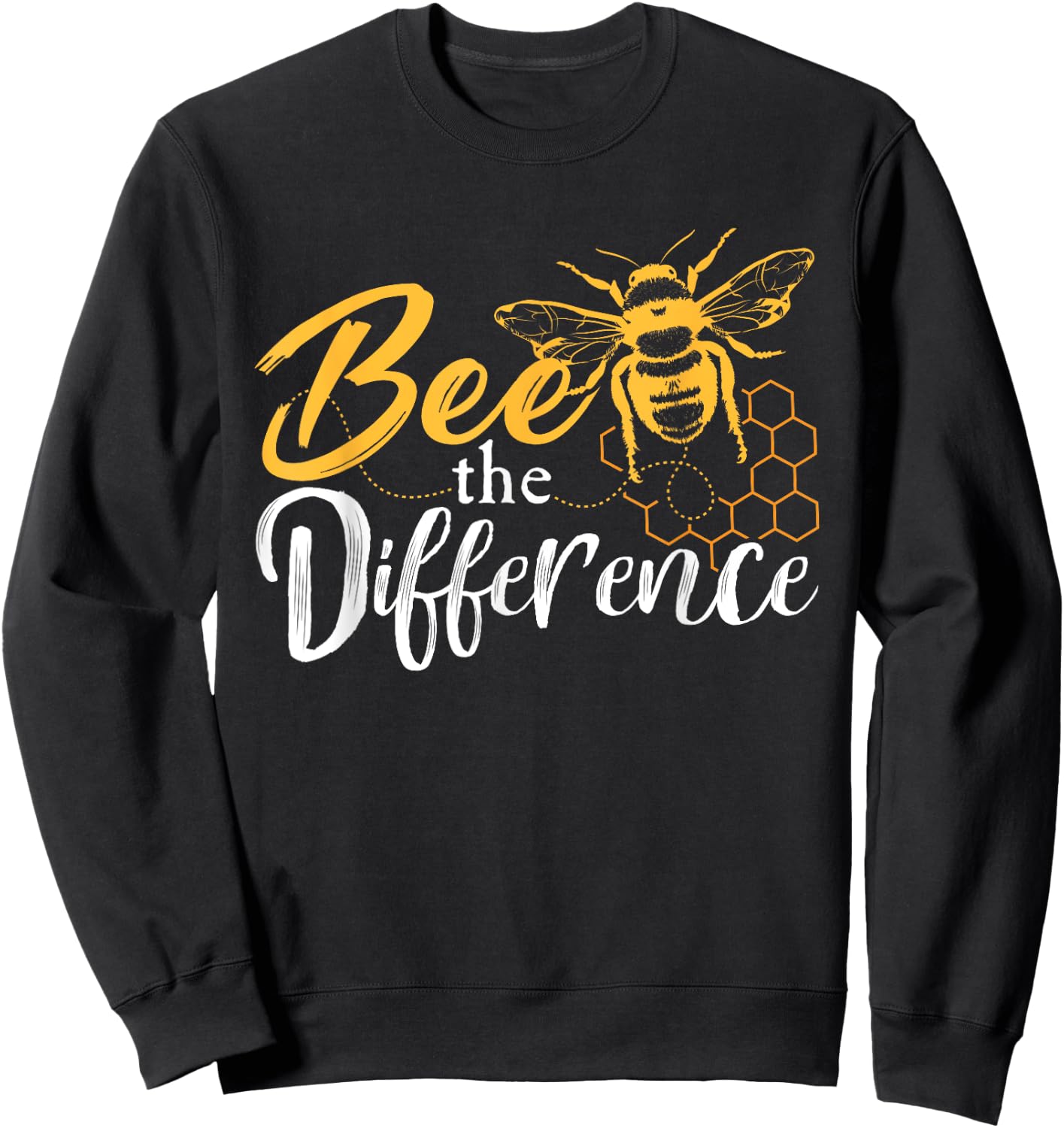 Bee The Difference Animal Rights Design For An Animal Lover Sweatshirt - Sweatshirt | Black