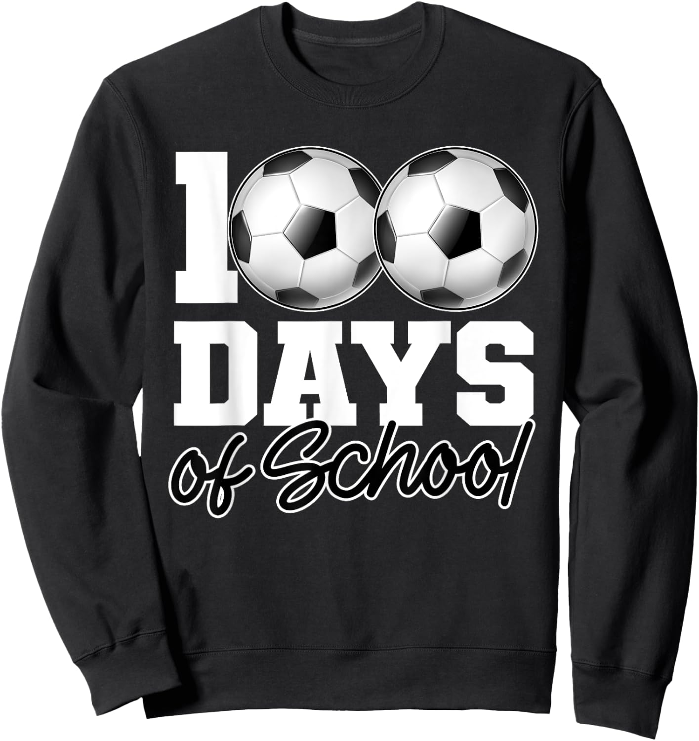 100 Days of School Soccer Ball 100th Day School Gym Teacher Women Girls Kids Sweatshirt - Sweatshirt | Black