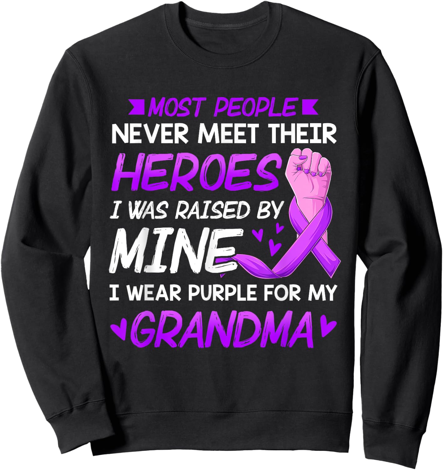 My Heroes I Wear Purple For My Grandma Pancreatic Cancer Sweatshirt - Sweatshirt | Black