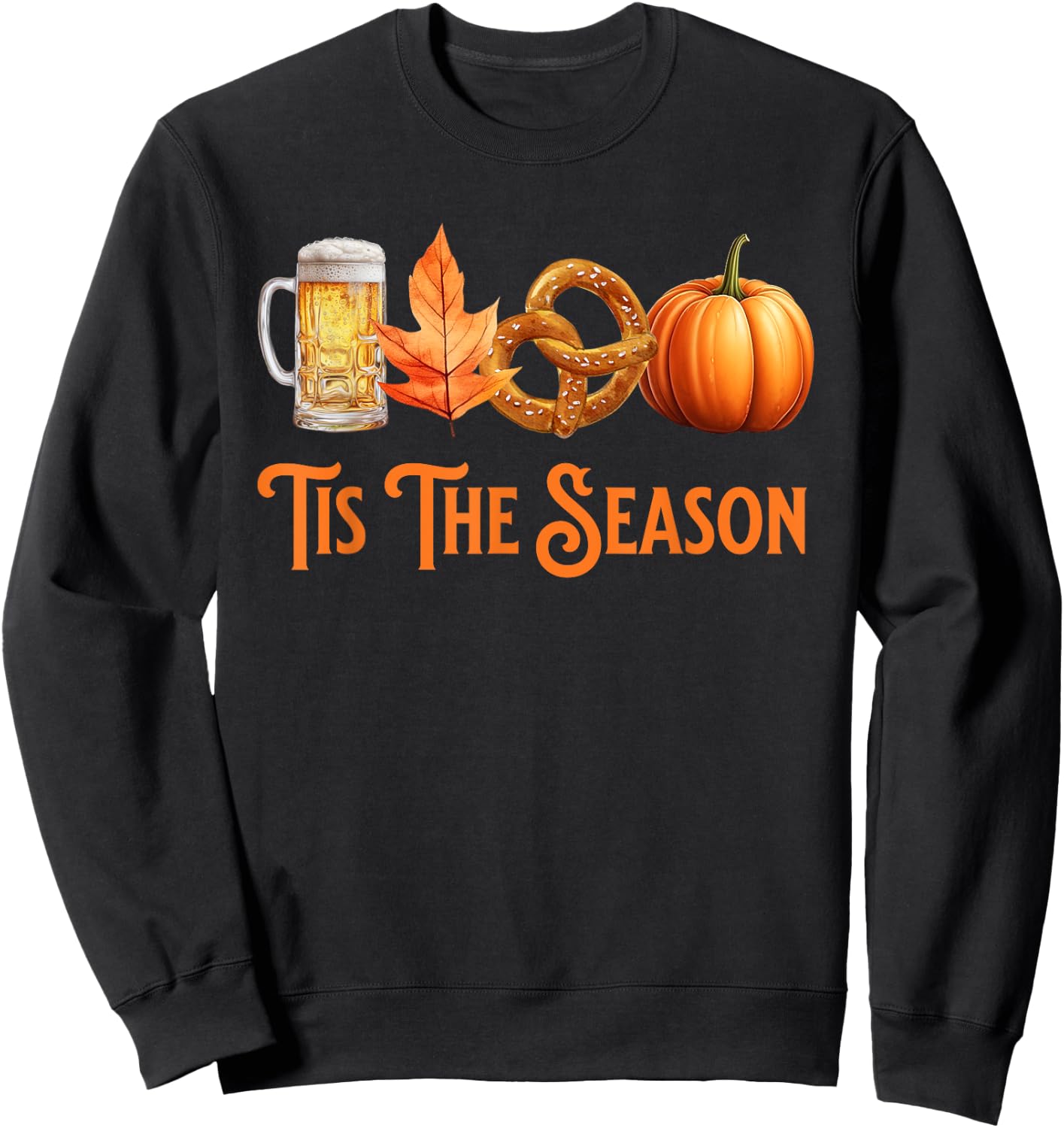 Tis The Season Pumpkin Beer Pretzel Fall Funny Oktoberfest Sweatshirt - Sweatshirt | Black