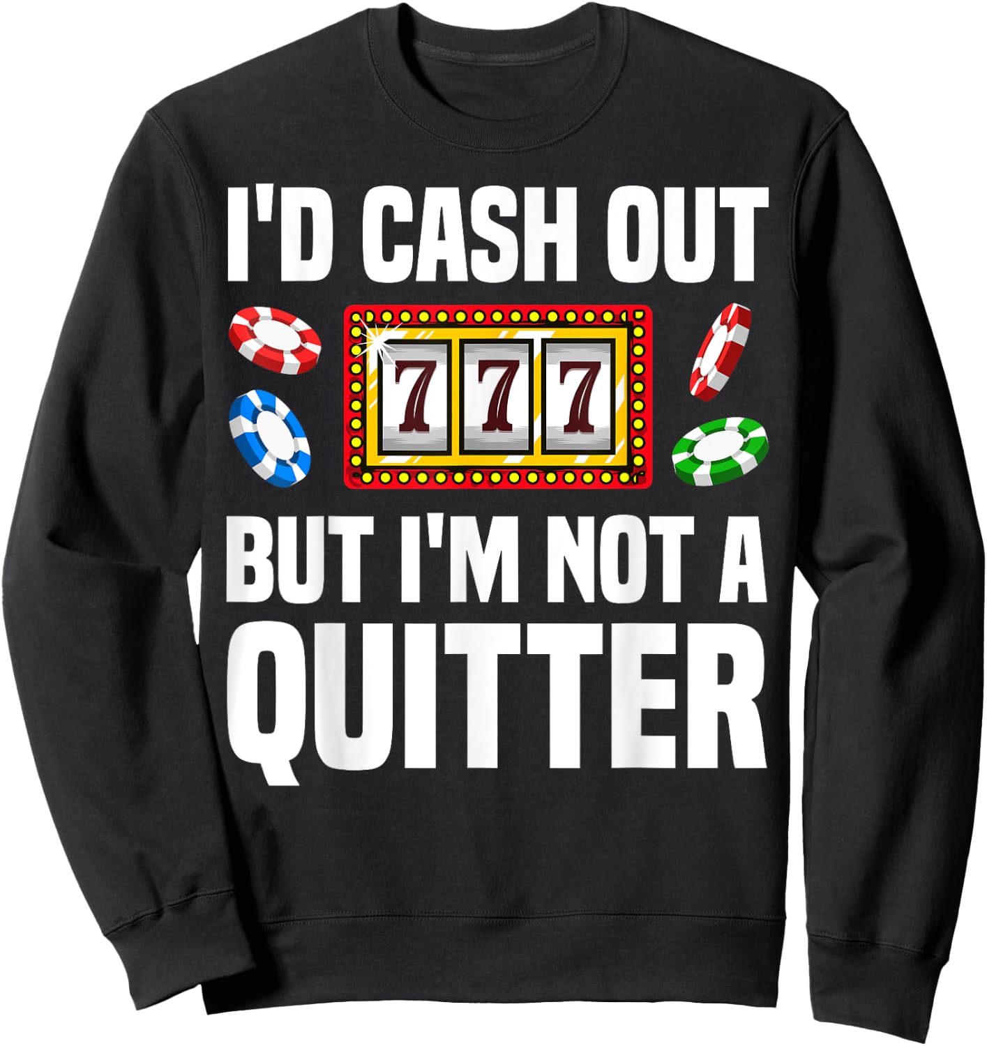 Funny Casino Designs Women Gambling Game Players Sweatshirt - Sweatshirt | Black