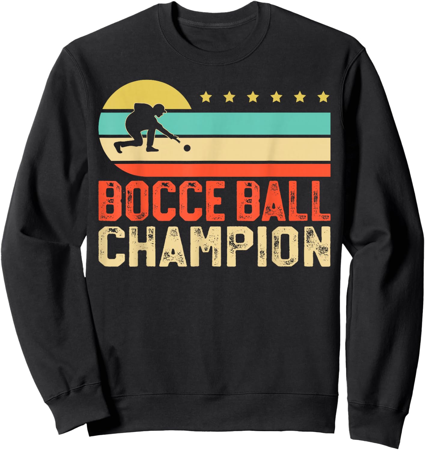 Bocce Ball Champion Bocce Lover Bocci Bocce Player Sweatshirt - Sweatshirt | Black