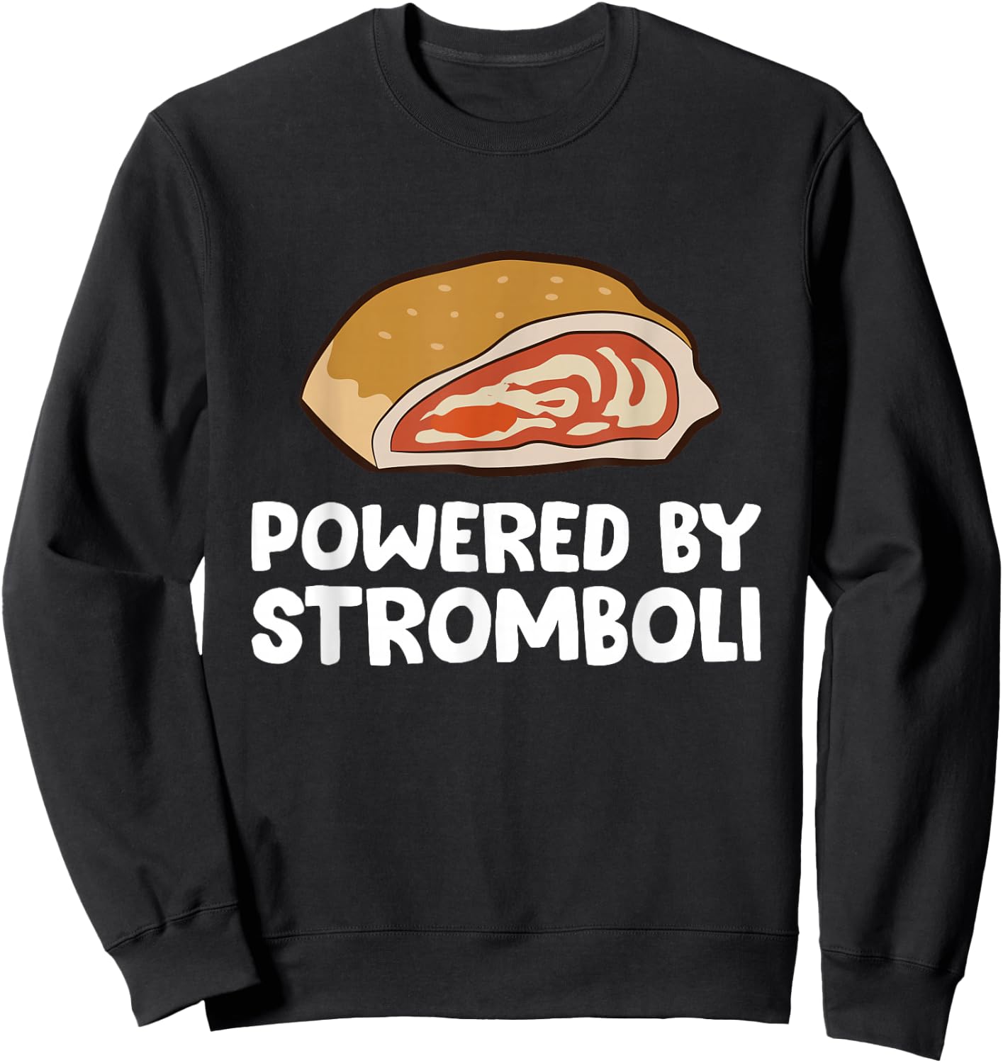 Powered By Stromboli Sweatshirt - Sweatshirt | Black