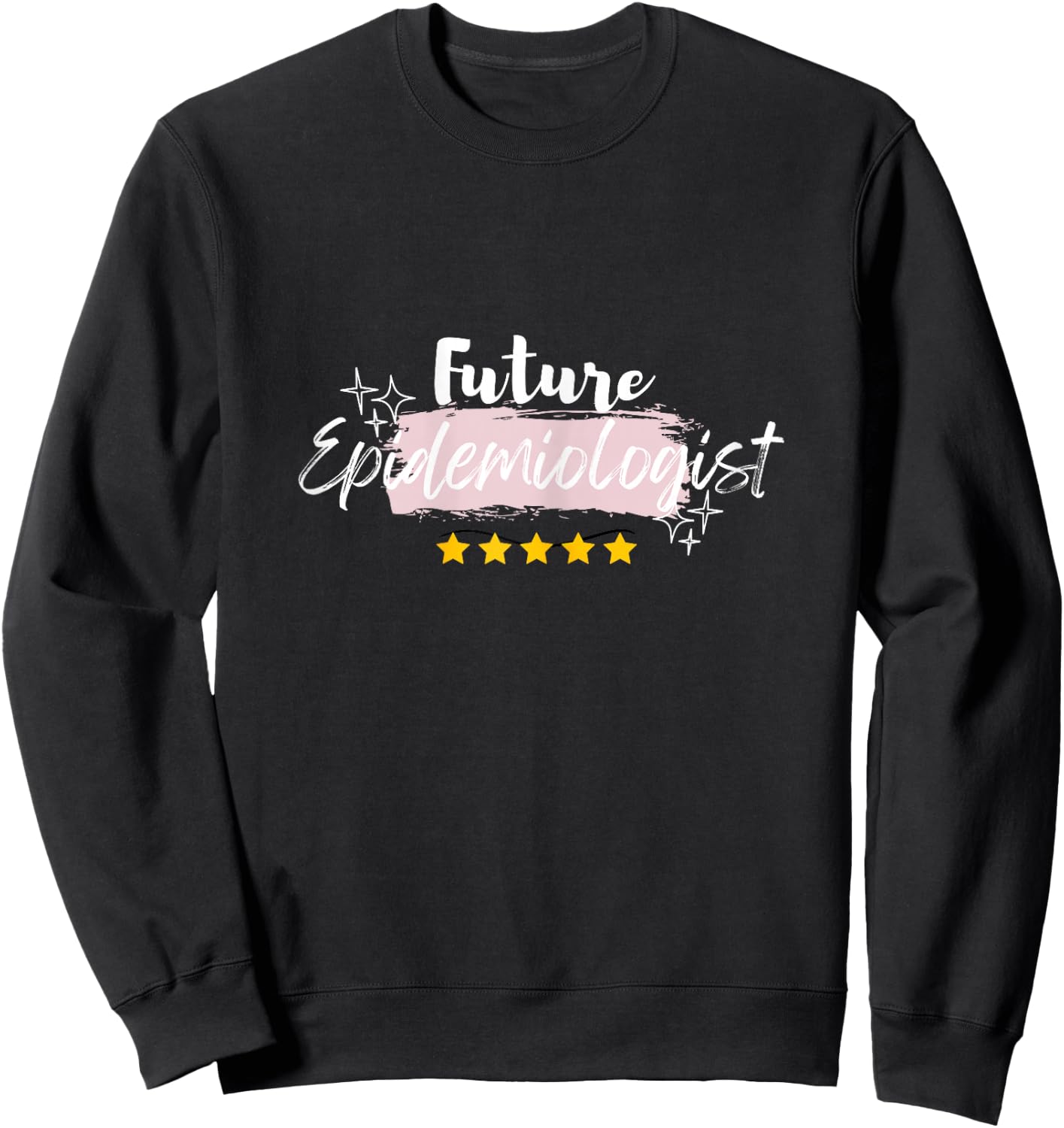 Soon to Be Graduate Graduation Future Epidemiologist Sweatshirt - Sweatshirt | Black