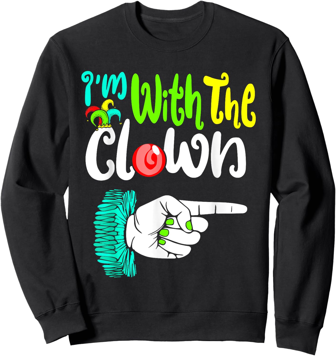 InGENIUS Circus & Carnival Store -Adults Black Halloween Casual Humorous Modern 'I'm With The Clown' Letter Print Sweatshirt - Sweatshirt | Black