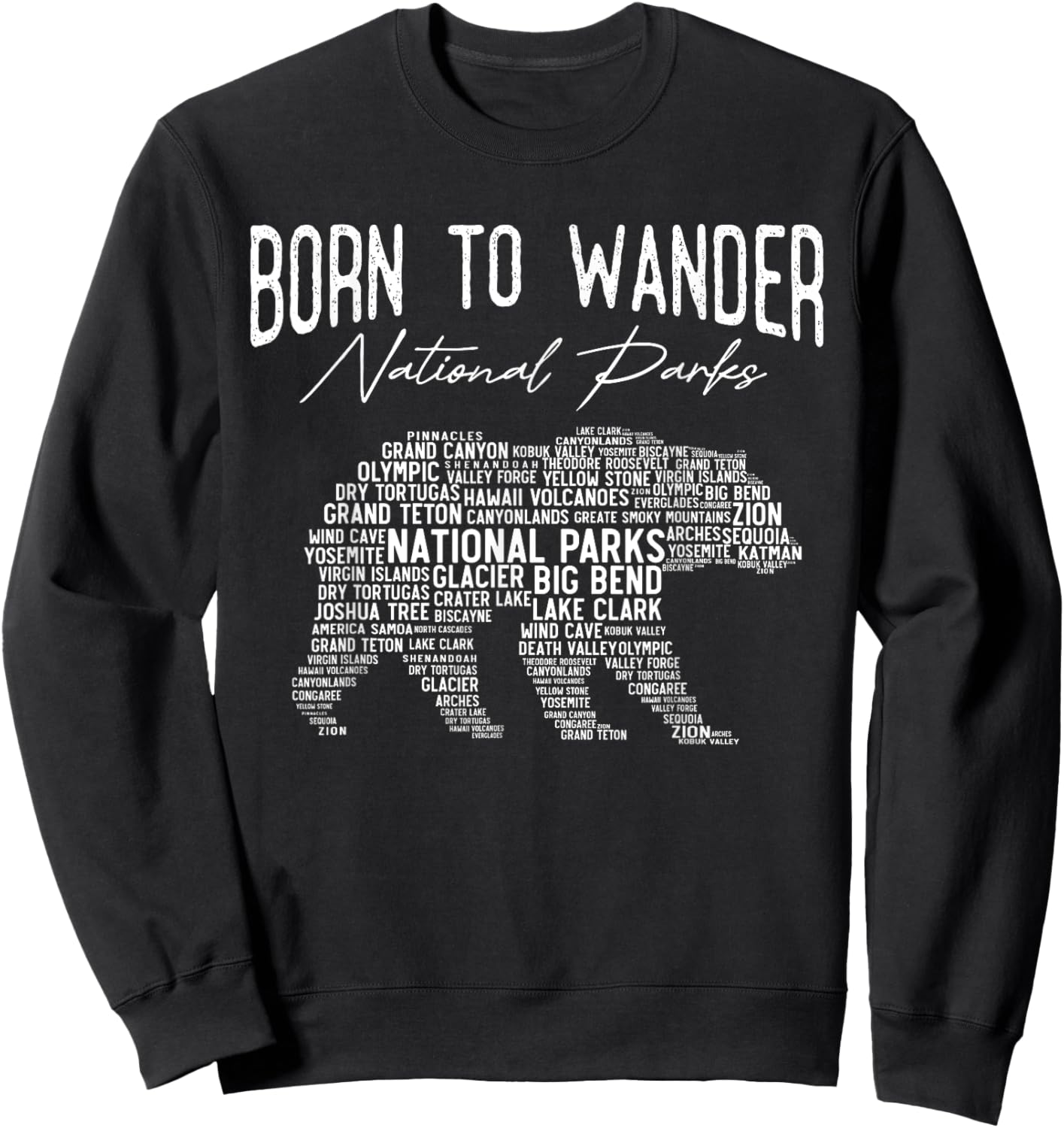 National Parks USA - Bear - Born To Wander National Parks Sweatshirt - Sweatshirt | Black