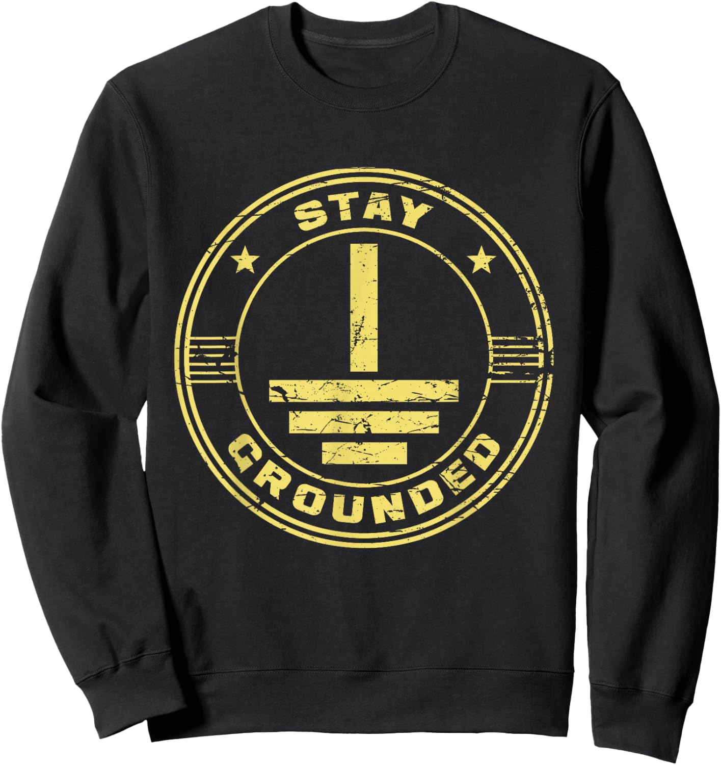 Stay Grounded - Electrician Wiring Electrical Work Wireman Sweatshirt - Sweatshirt | Black