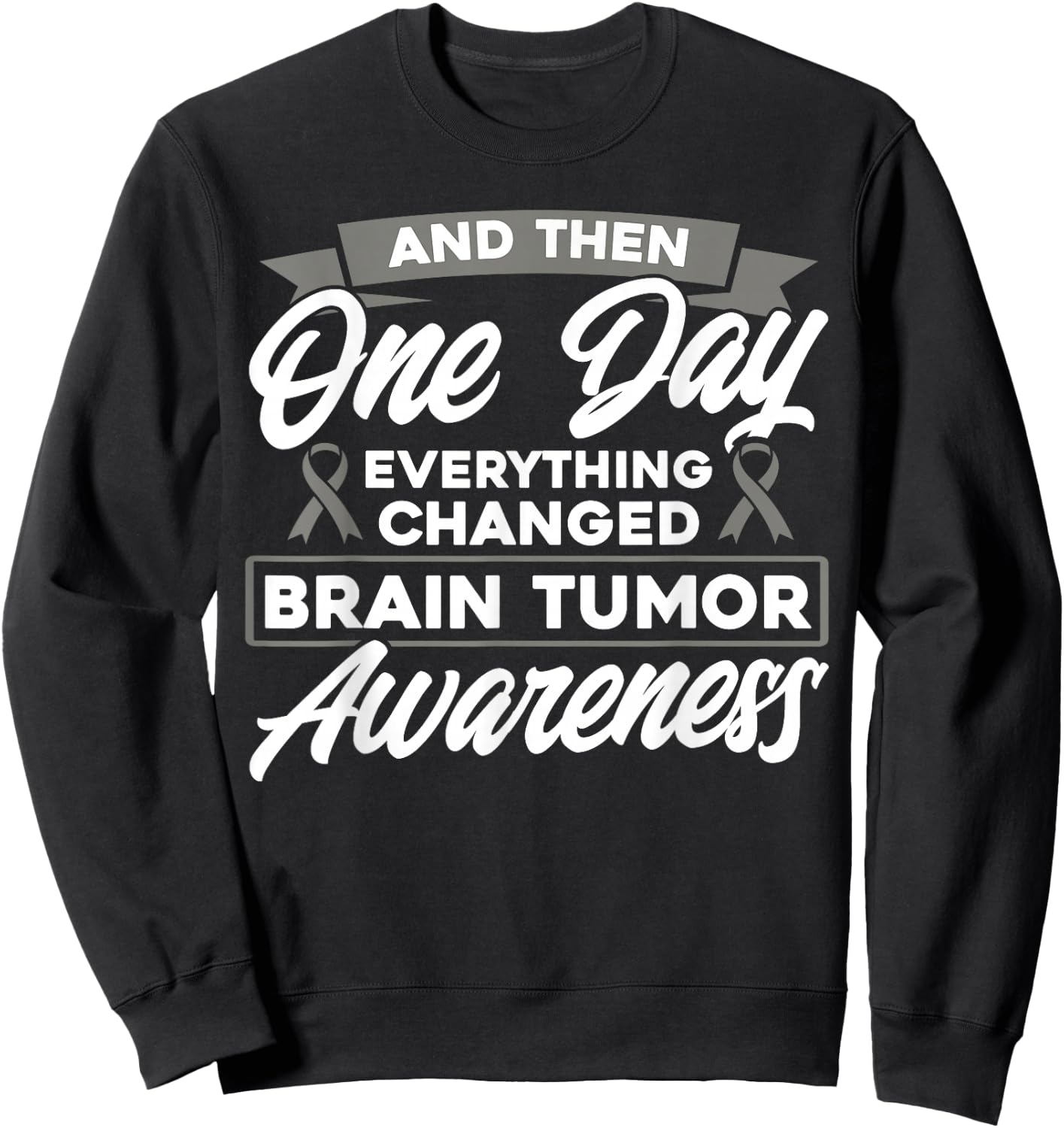 Everything Has Changed Brain Tumor Consciousness Sweatshirt - Sweatshirt | Black