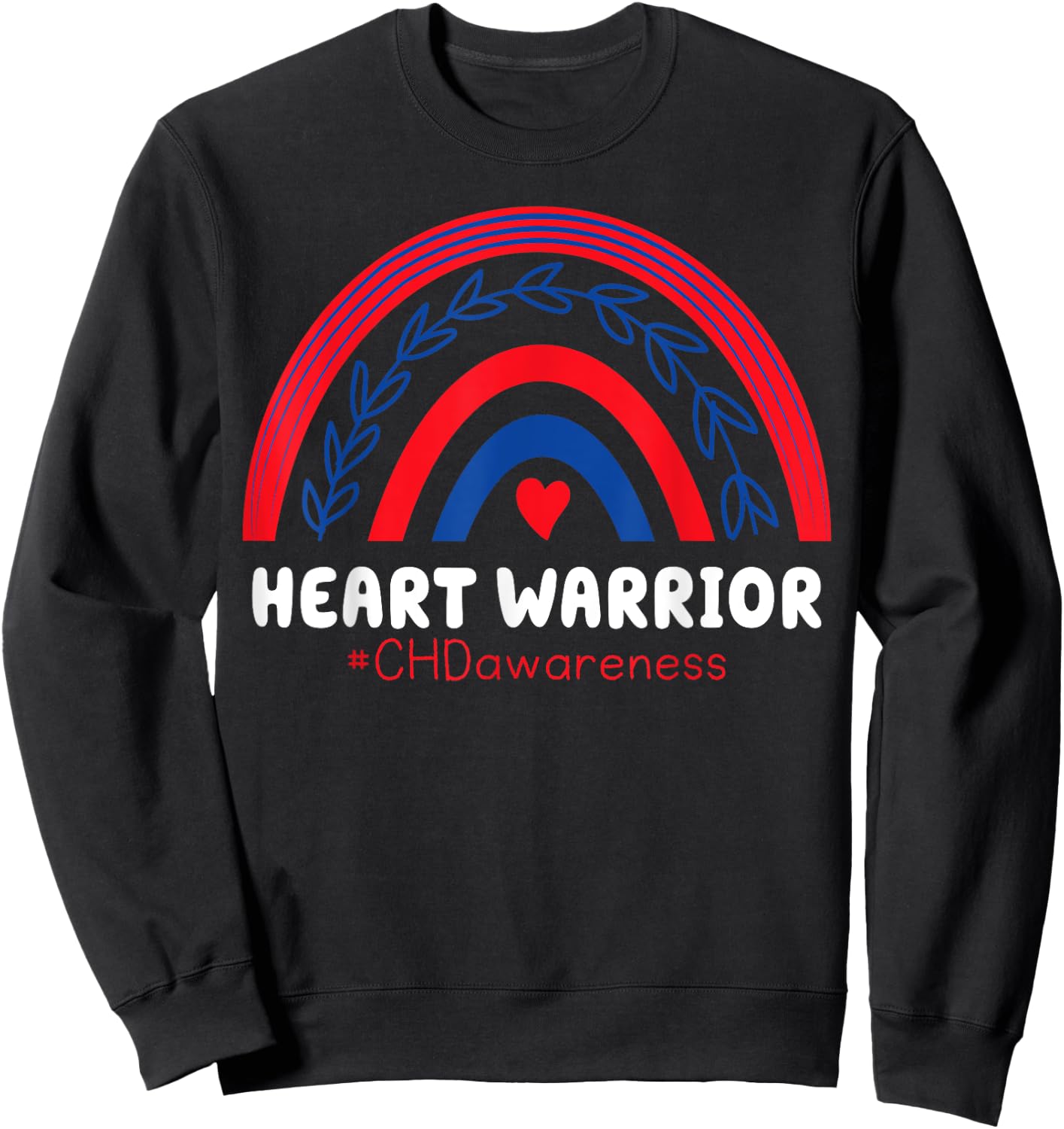 CHD Warrior Red & Blue Rainbow Heart Disease Awareness Sweatshirt - Sweatshirt | Black