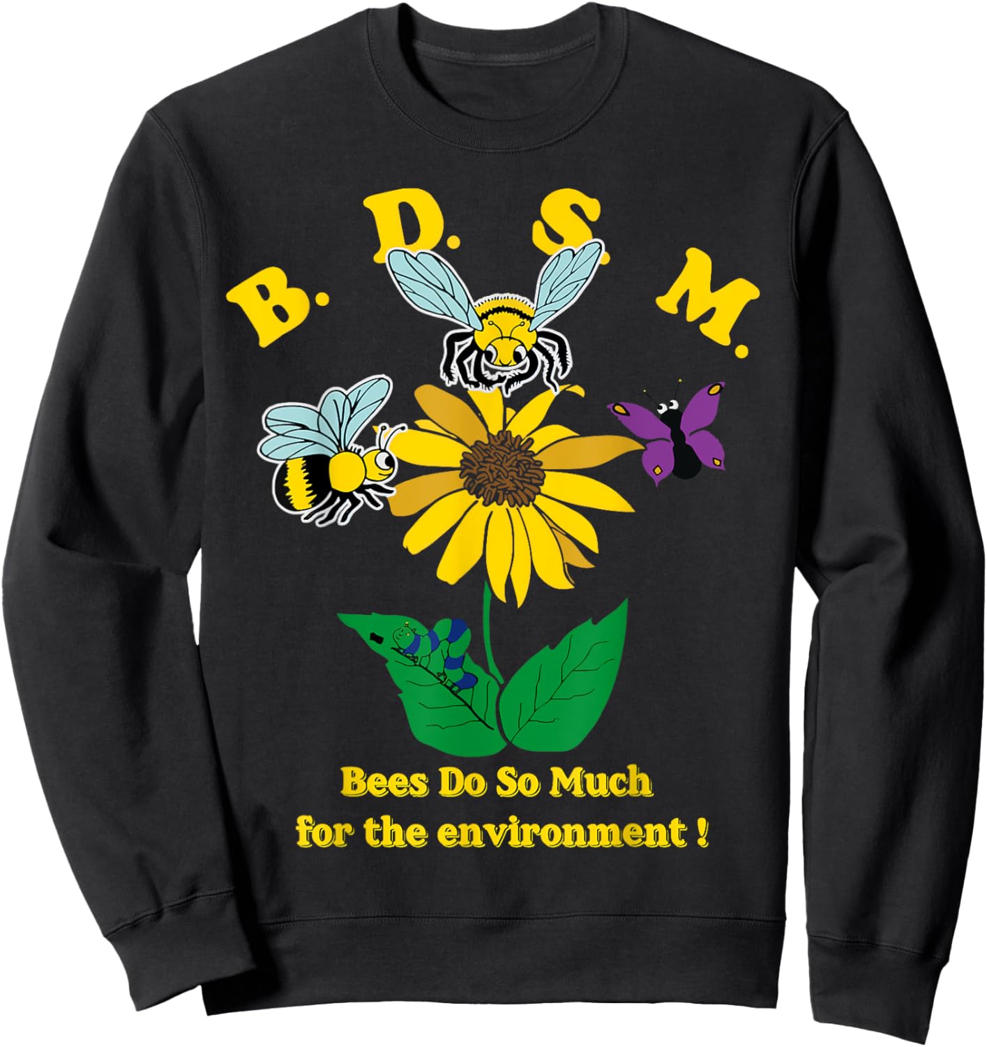 BDSM Bees Do So Much For The Environment Vintage Bee Flower Sweatshirt - Sweatshirt | Black