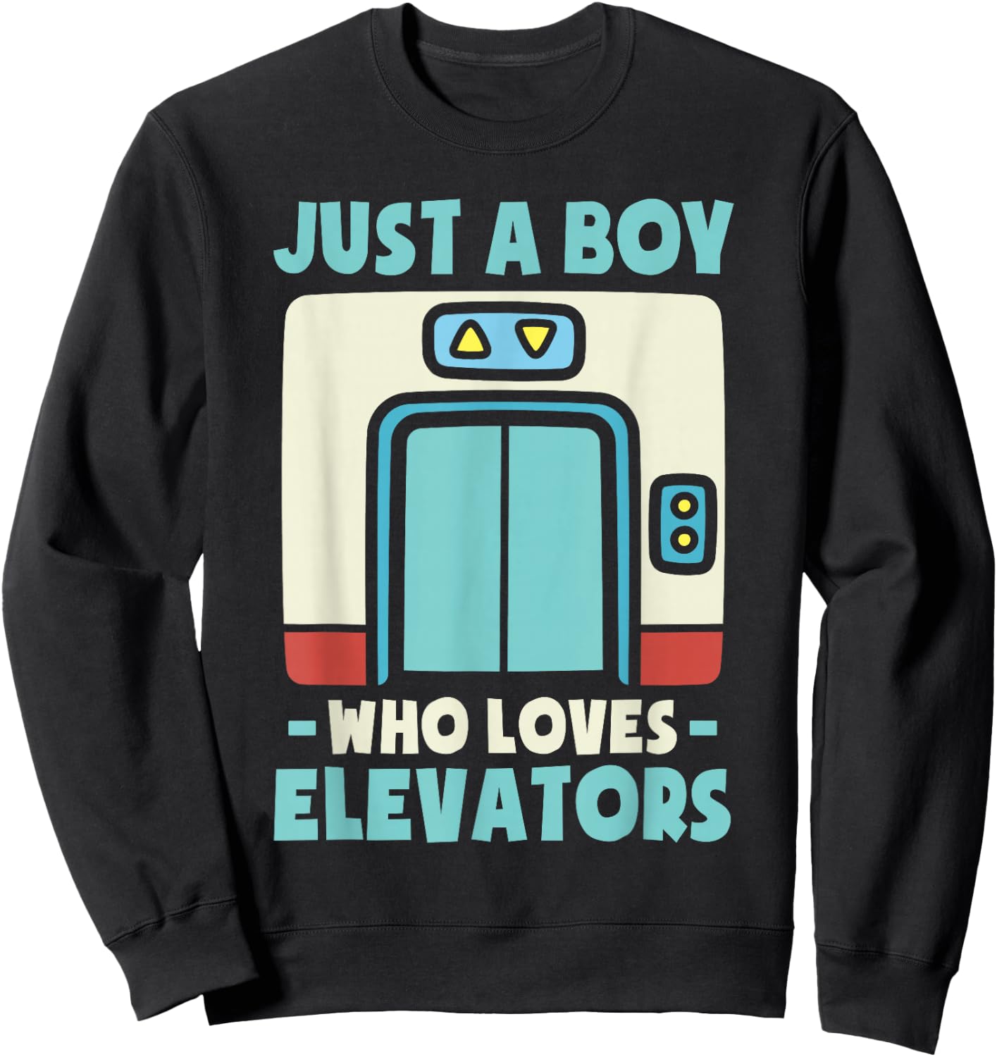 Just a Boy Who Loves Elevators -Kids Elevator Graphic Kids - Black, Small Sweatshirt - Sweatshirt | Black