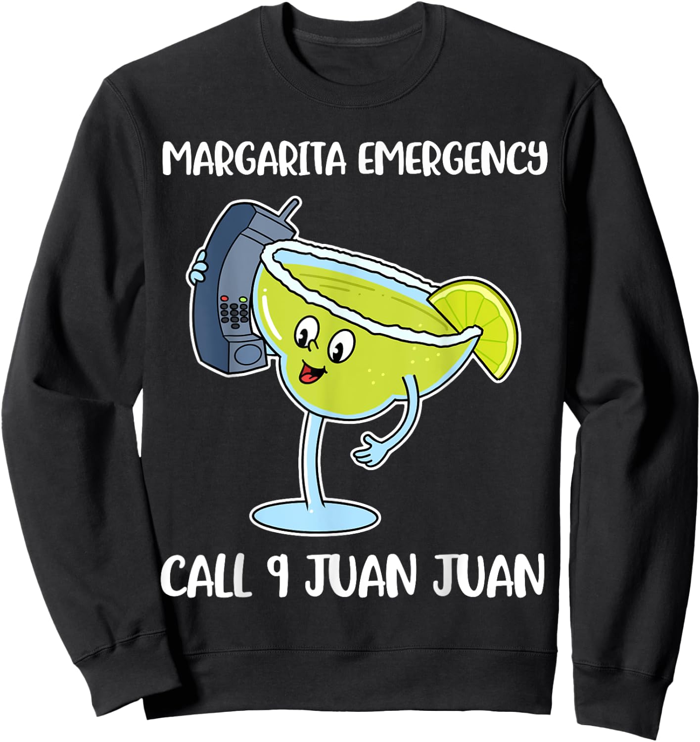 Margarita Emergency Call 9 Juan Juan Sweatshirt - Sweatshirt | Black