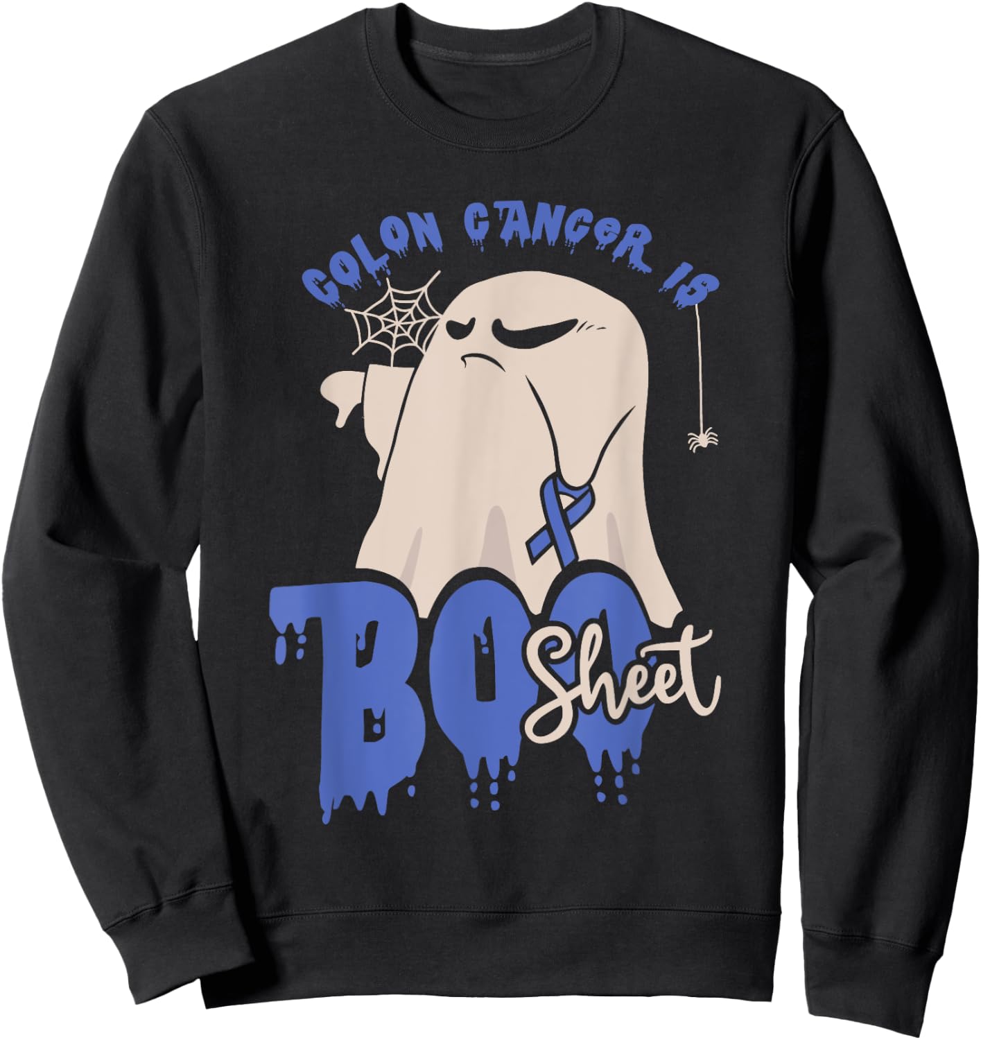 Colon Cancer is boo sheet Halloween Colon Cancer Awareness Sweatshirt - Sweatshirt | Black