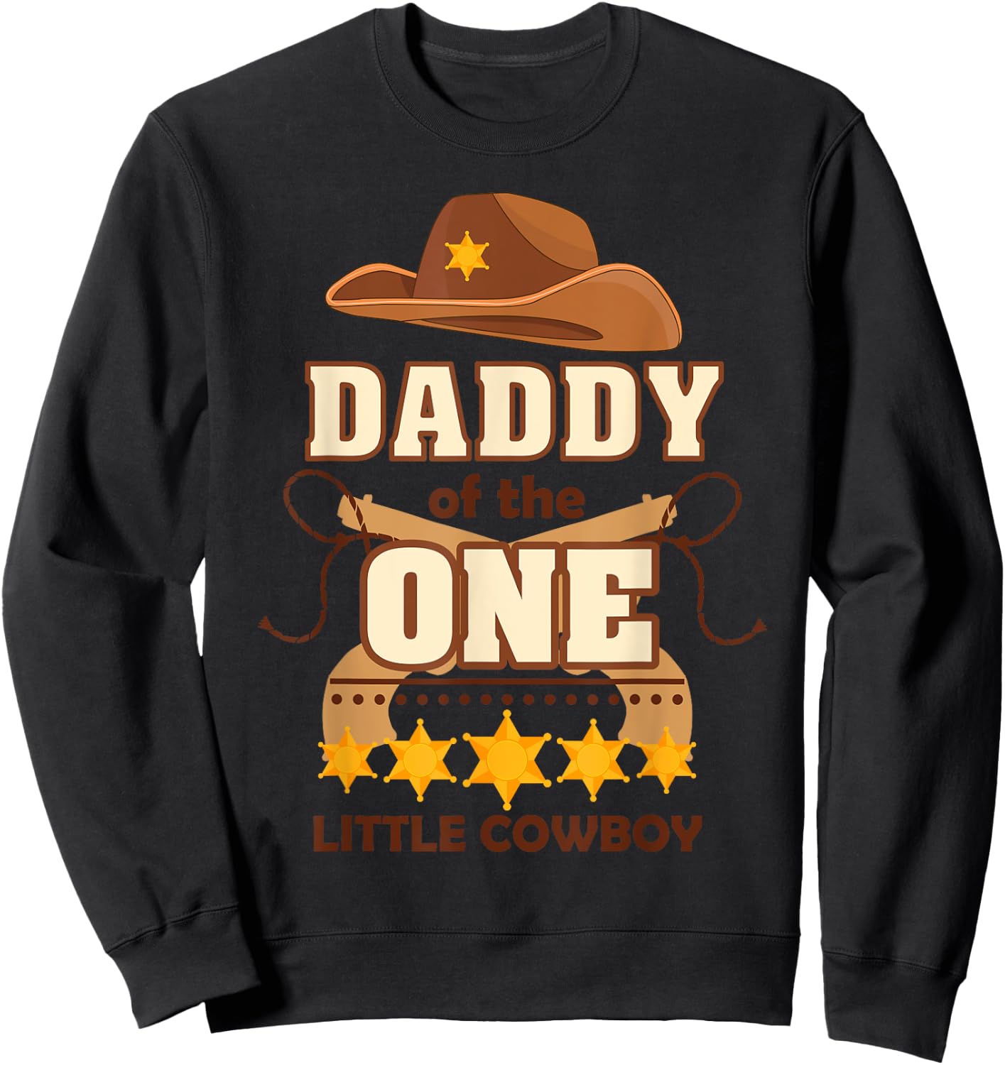Boy 1st Birthday Daddy Cowboy Rodeo Western First Bday Party Sweatshirt - Sweatshirt | Black
