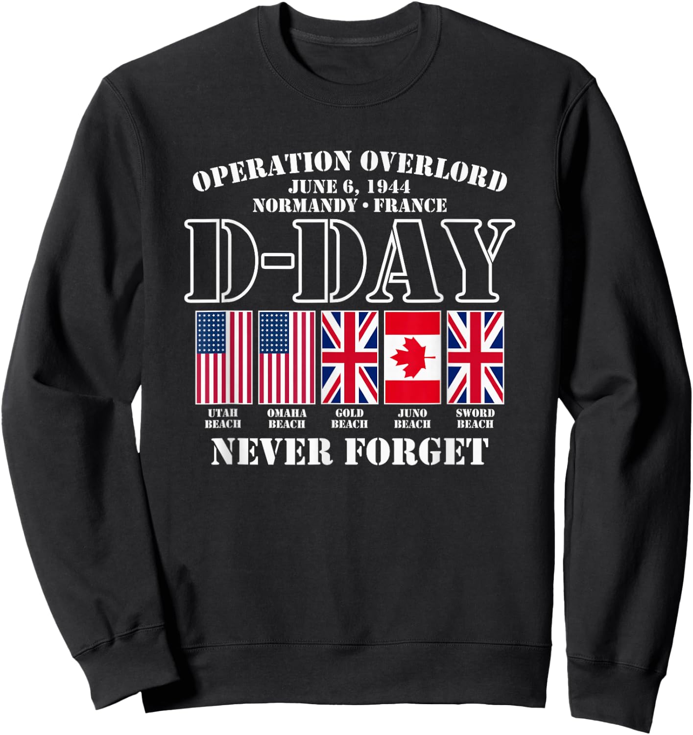 Utopia Sport Military Shop D-Day June 6, 1944 Normandy France Never Forget Sweatshirt - Sweatshirt | Black