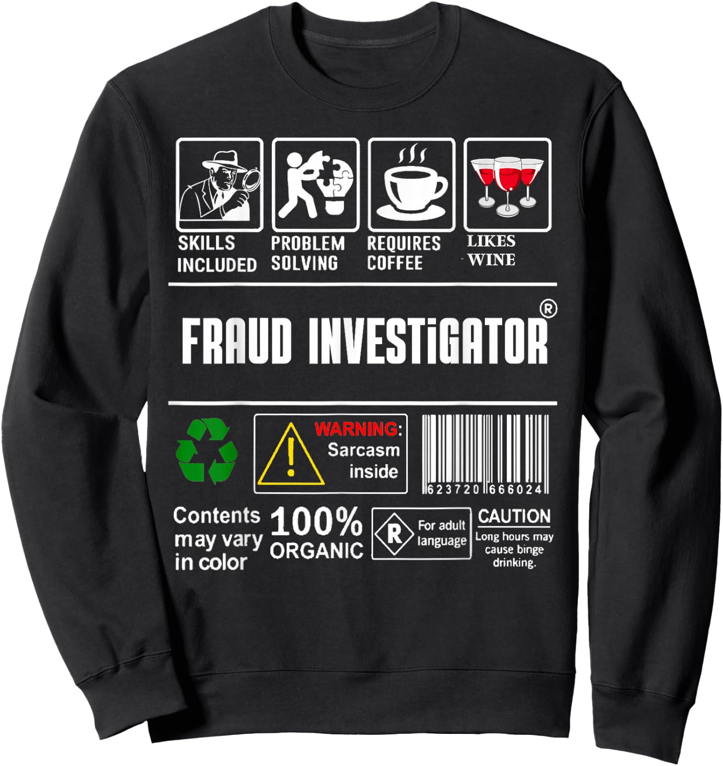 Fraud Investigator Packaging & Handling Label Coffee Wine Sweatshirt - Sweatshirt | Black