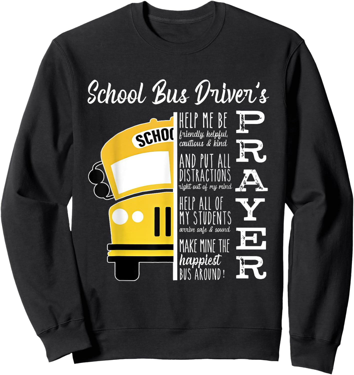 School Bus Driver's Prayer School Bus Driver Outfits Funny Sweatshirt - Sweatshirt | Black