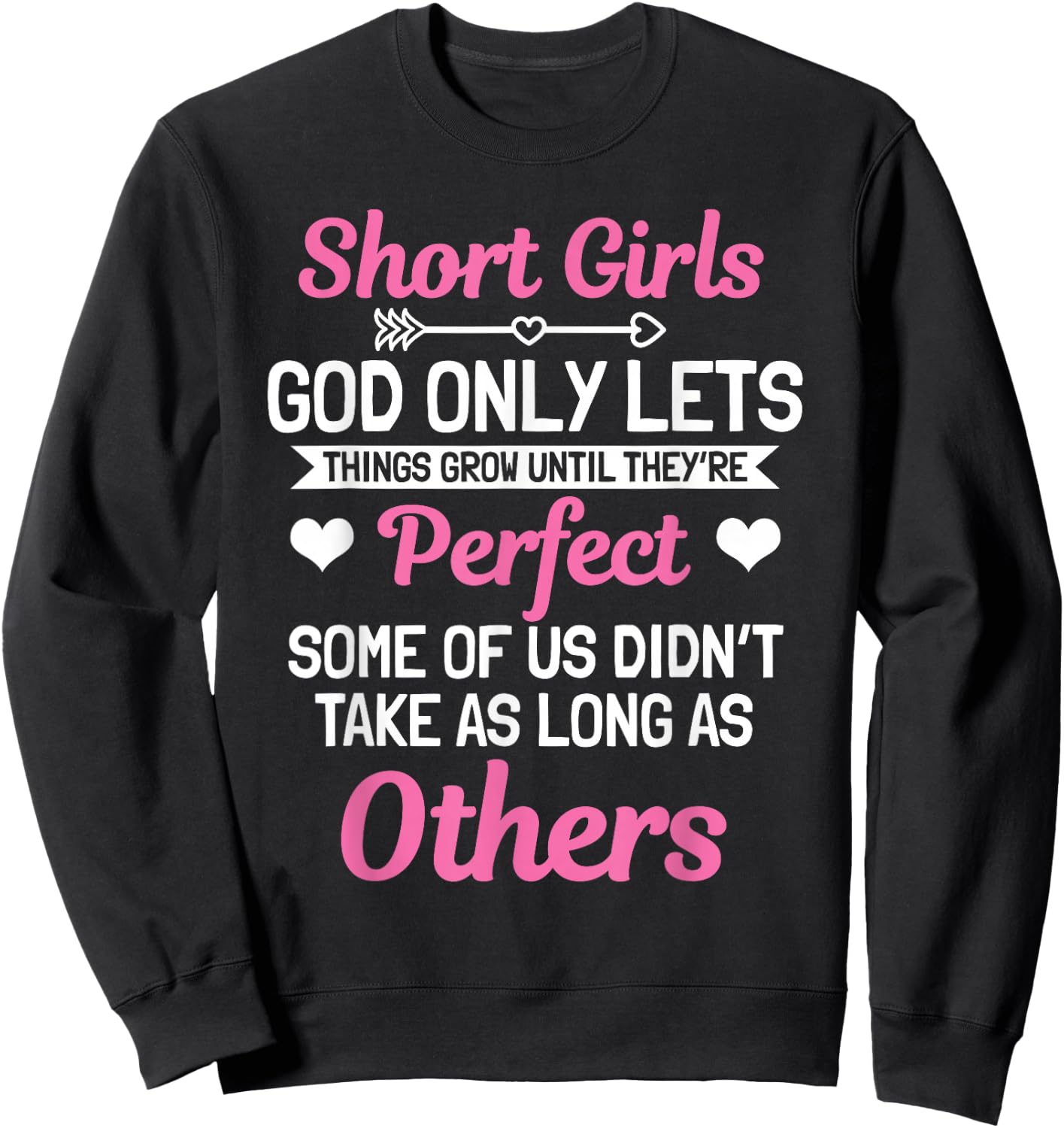 Short Girls Women Slim Petite Lady God Only Lets Things Grow Sweatshirt - Sweatshirt | Black