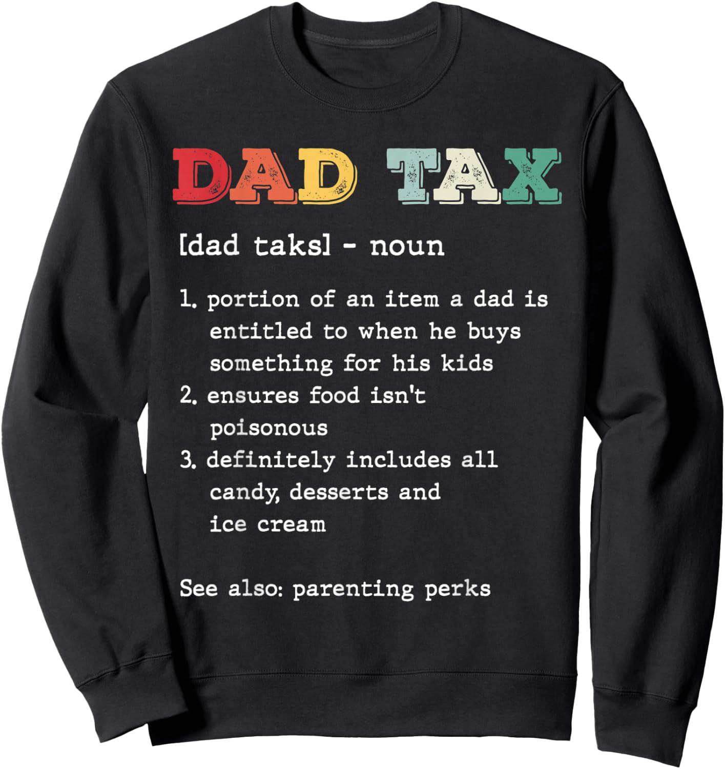 Dad Tax Definition Vintage Funny Father's Day Humor Retro Sweatshirt - Sweatshirt | Black