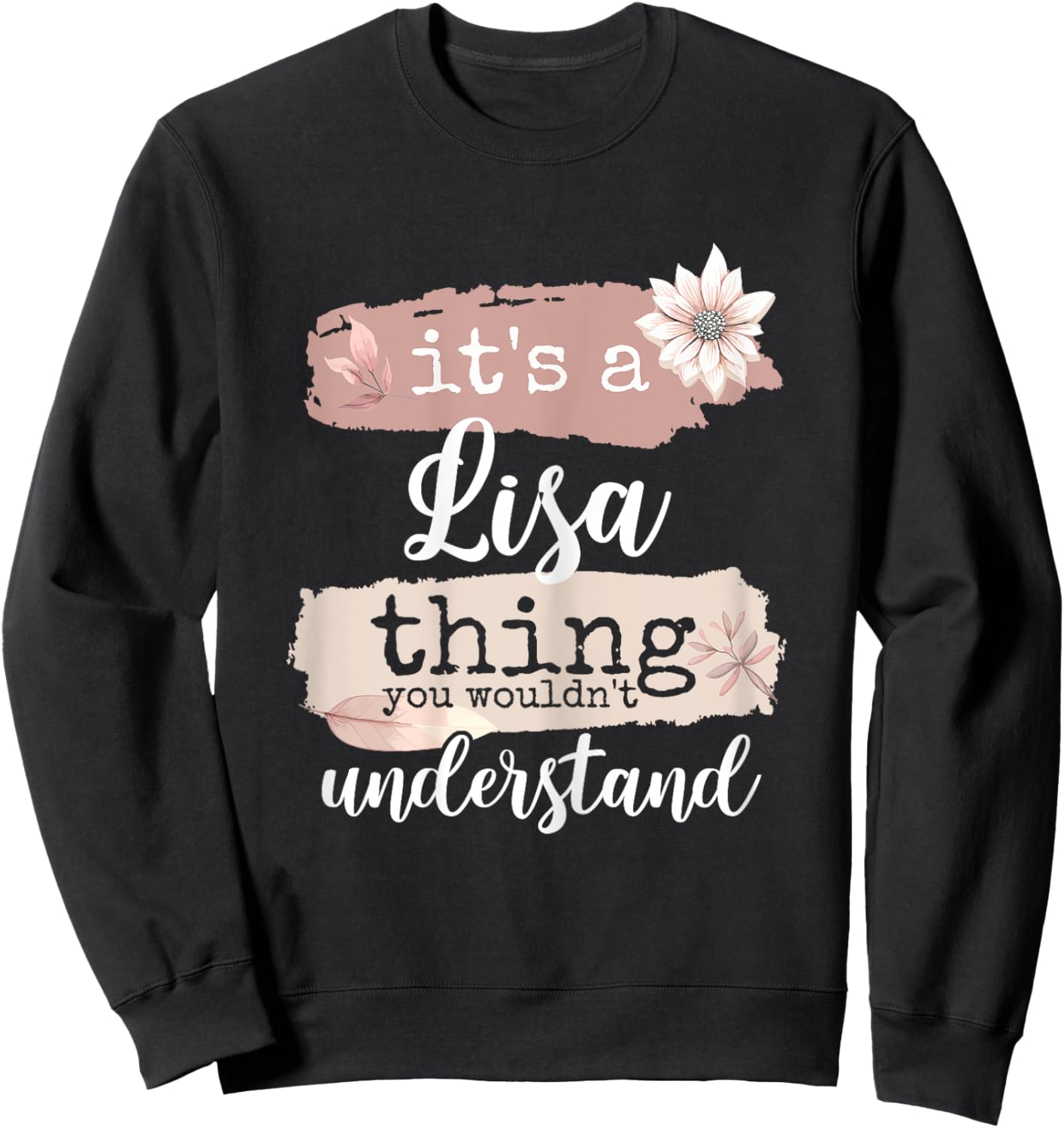 It's a Lisa thing Sweatshirt - Sweatshirt | Black