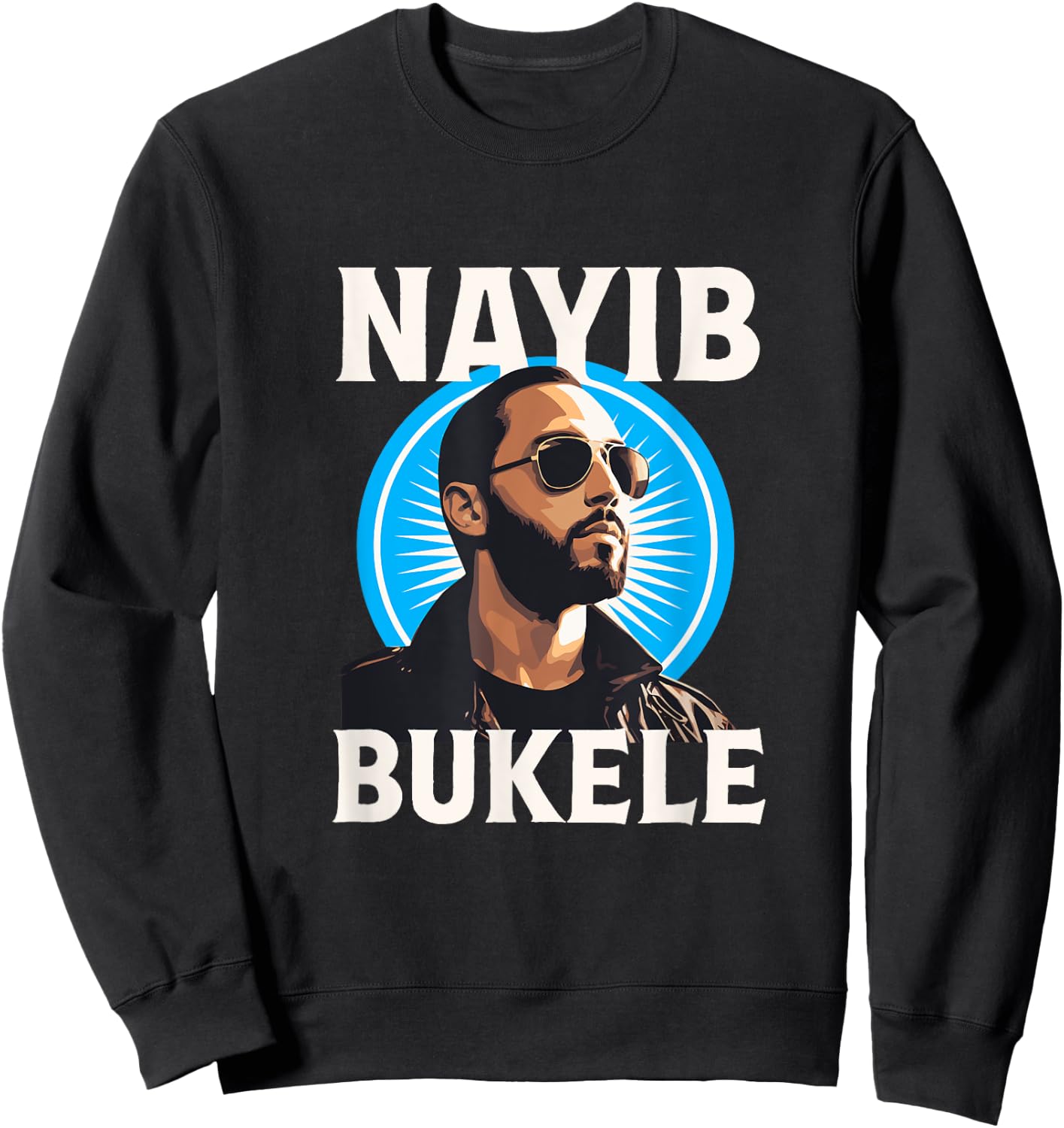Nayib Bukele | President El Salvador 2024 Sweatshirt - Sweatshirt | Black