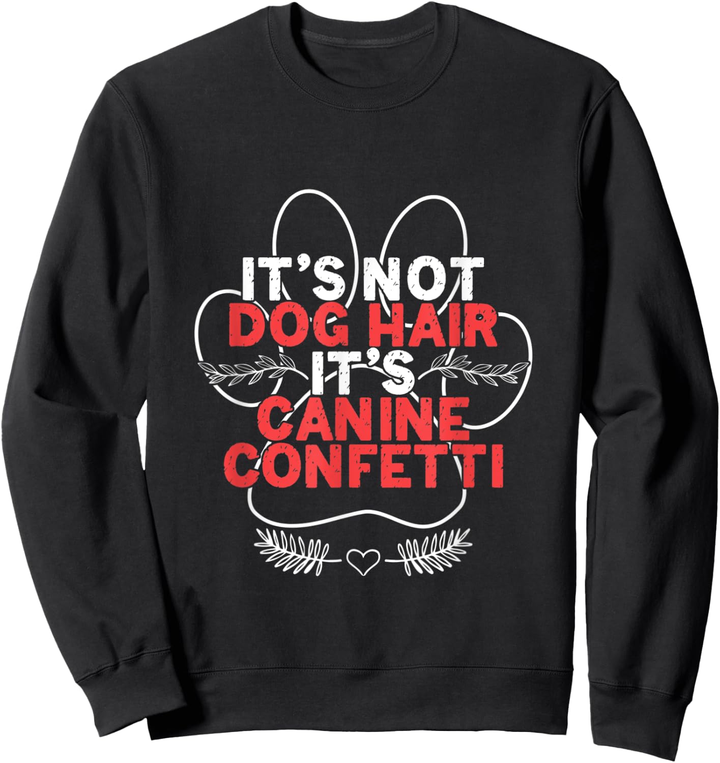 Dog Hair Canine Fur Dogs Groomer Pet Grooming Animal Care Women Sweatshirt - Sweatshirt | Black