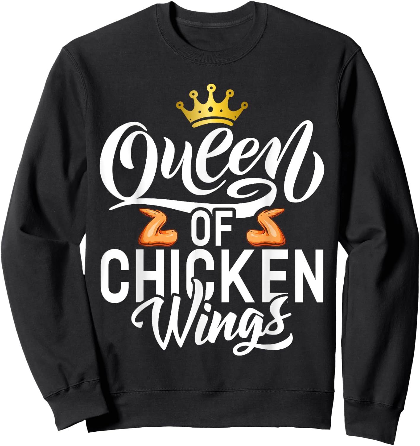 Queen of Chicken Wings Sweatshirt - Sweatshirt | Black