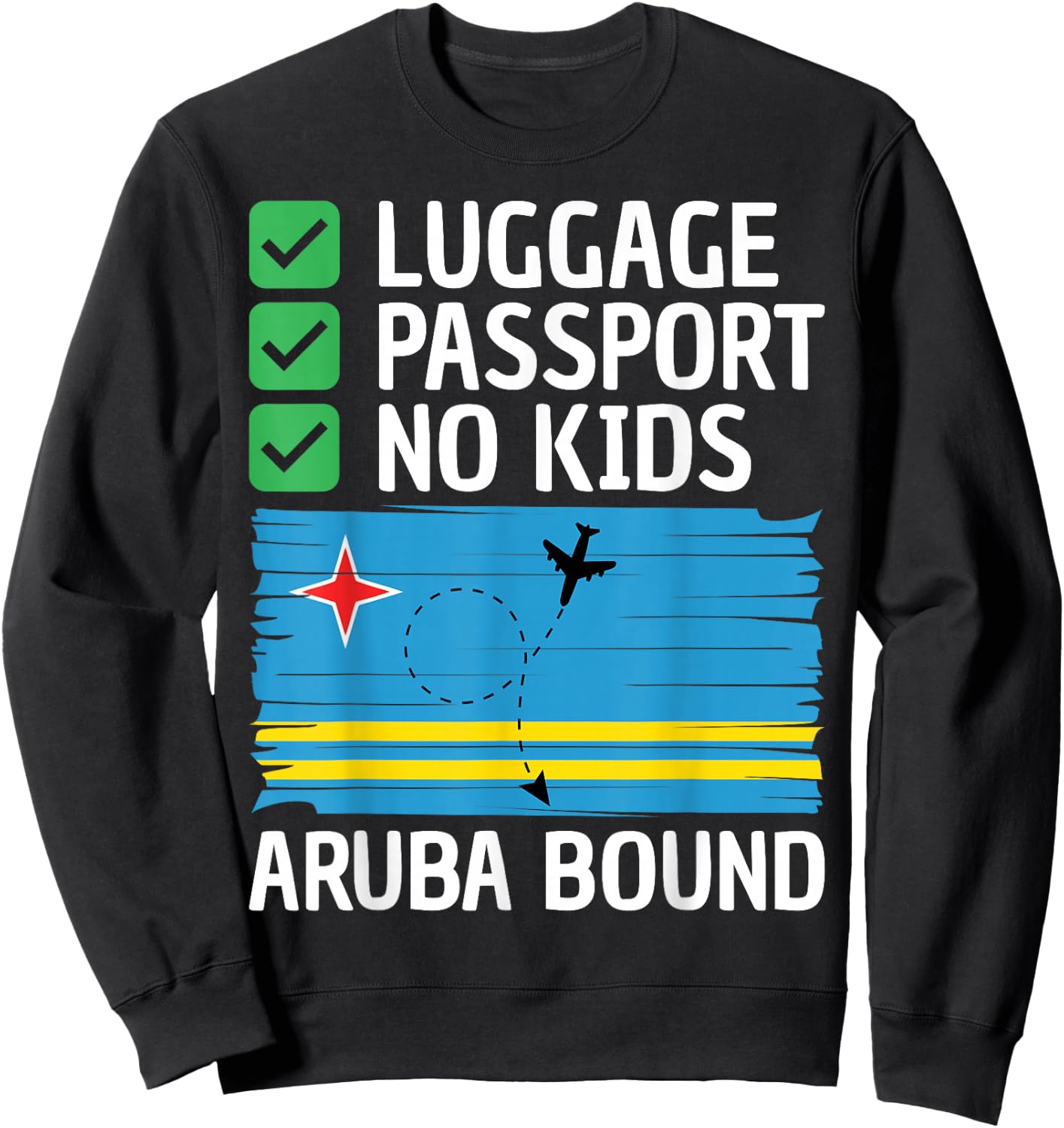 Aruba Travel Vacation Outfit Caribbean Trip Men Women Aruba Sweatshirt - Sweatshirt | Black