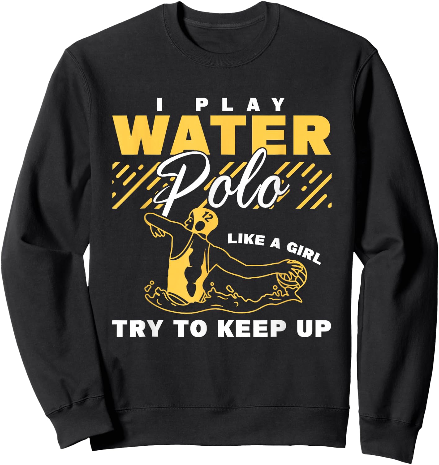 Water Polo Girl Waterpolo Sport Women Water Polo Sweatshirt - Sweatshirt | Black