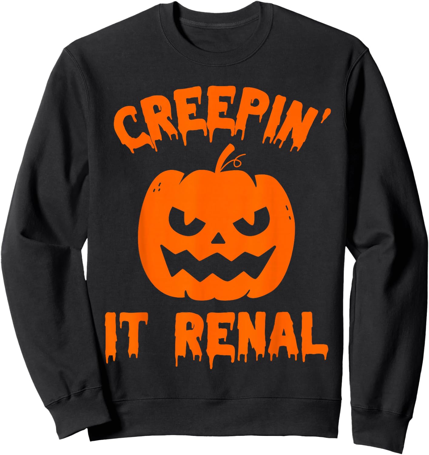 Halloween Dialysis Tech Shirts Kidney Nurse Creep It Renal Sweatshirt - Sweatshirt | Black