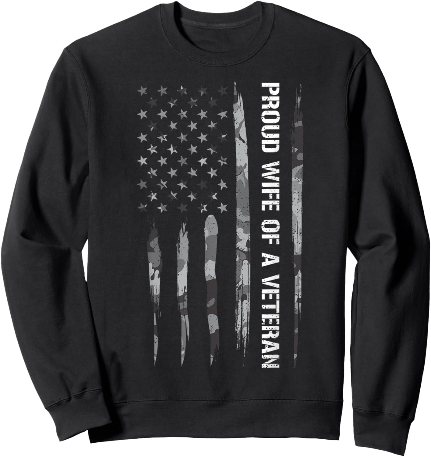 Wife: Proud Wife of A Veteran - American Flag Sweatshirt - Sweatshirt | Black