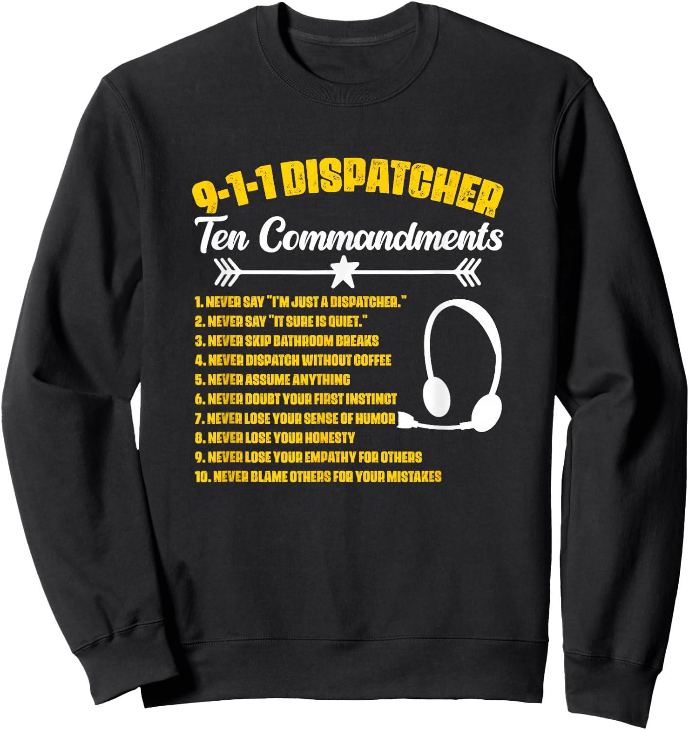 Dispatcher Commandments Responder Dispatch 911 Dispatcher Sweatshirt - Sweatshirt | Black